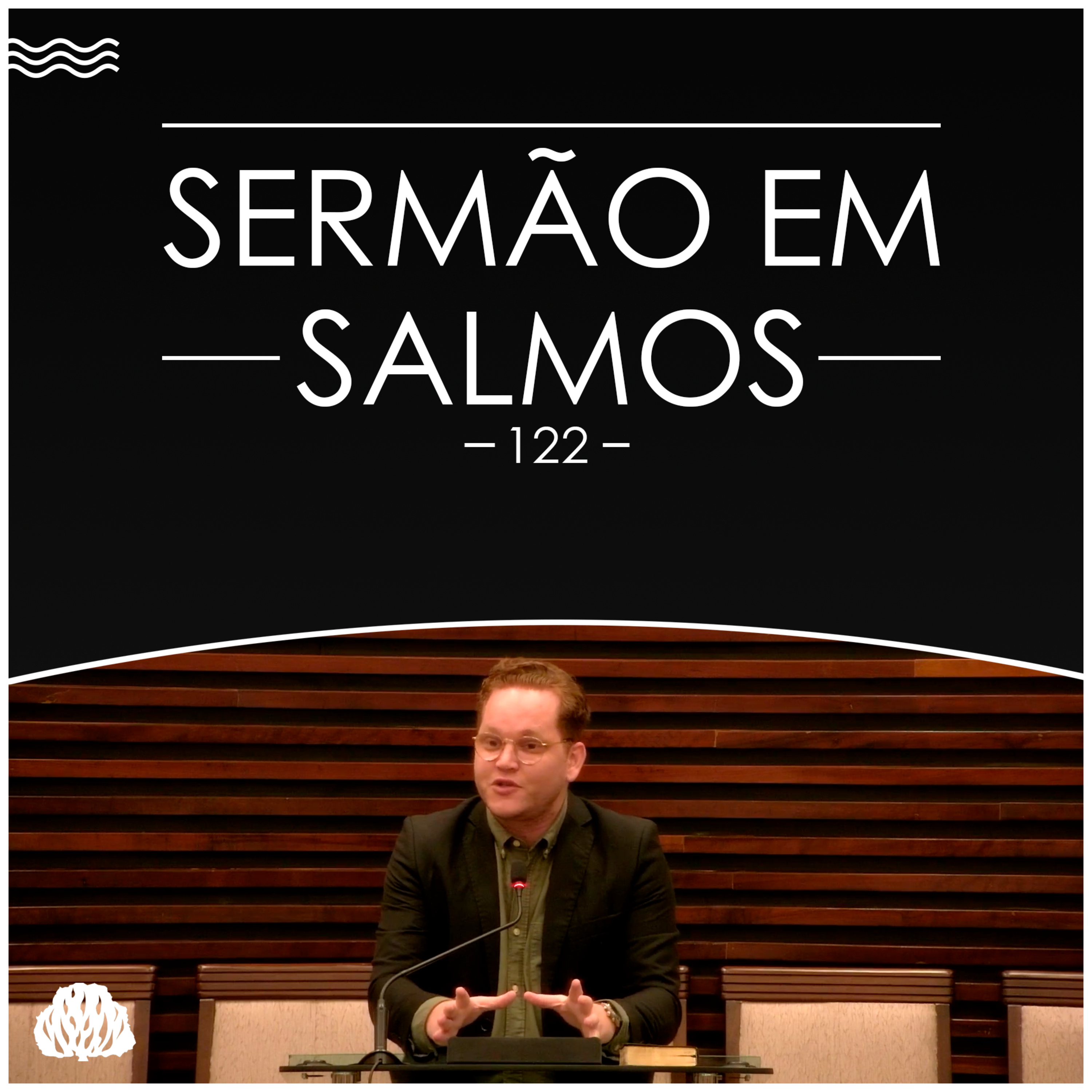 VOCÊ AMA O PRÓXIMO COMO A TI MESMO? | Salmos 122 - Sem. Lucas Camba