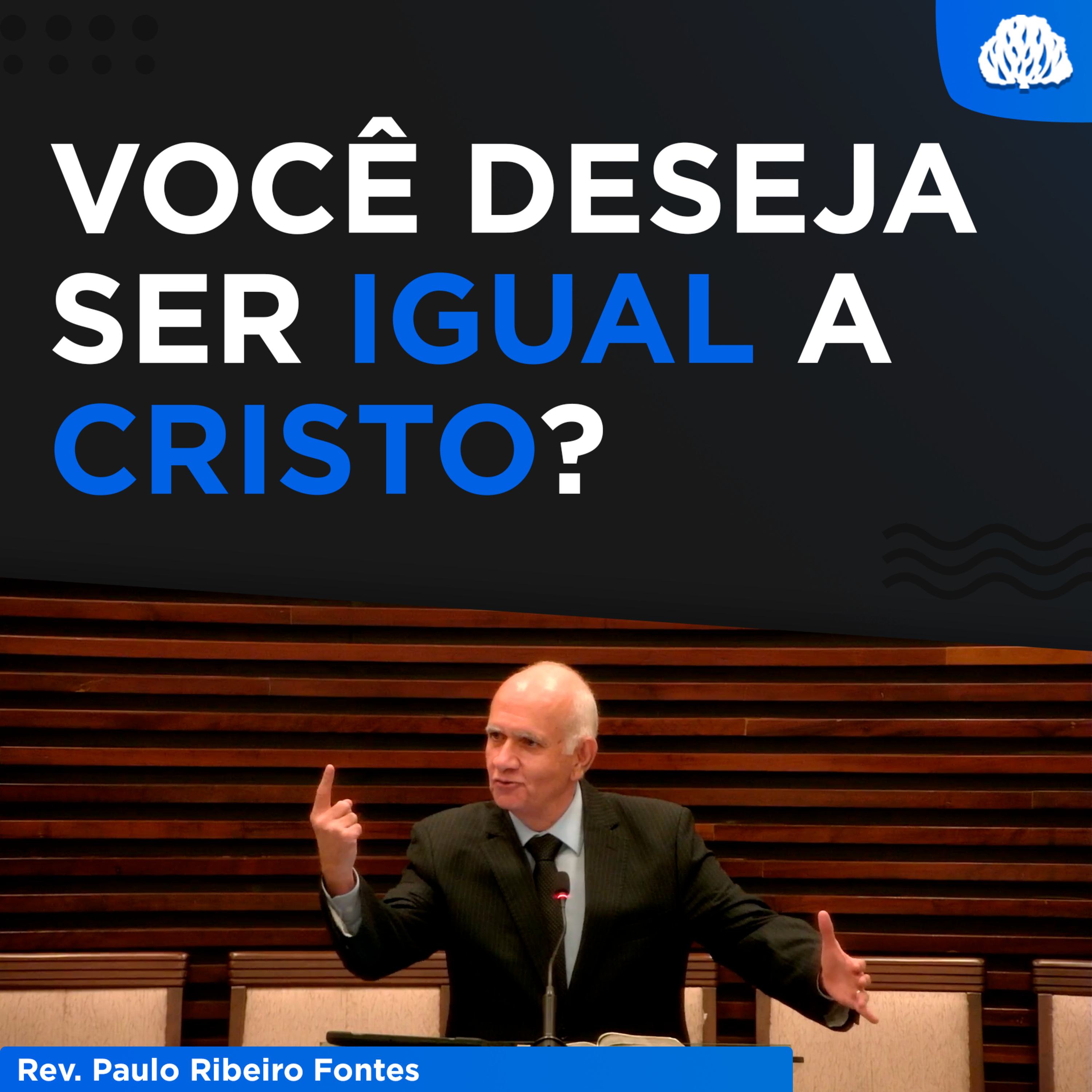 DEVEMOS QUERER SERMOS IGUAIS A CRISTO | Filipenses 2.5-11 - Rev. Paulo Fontes