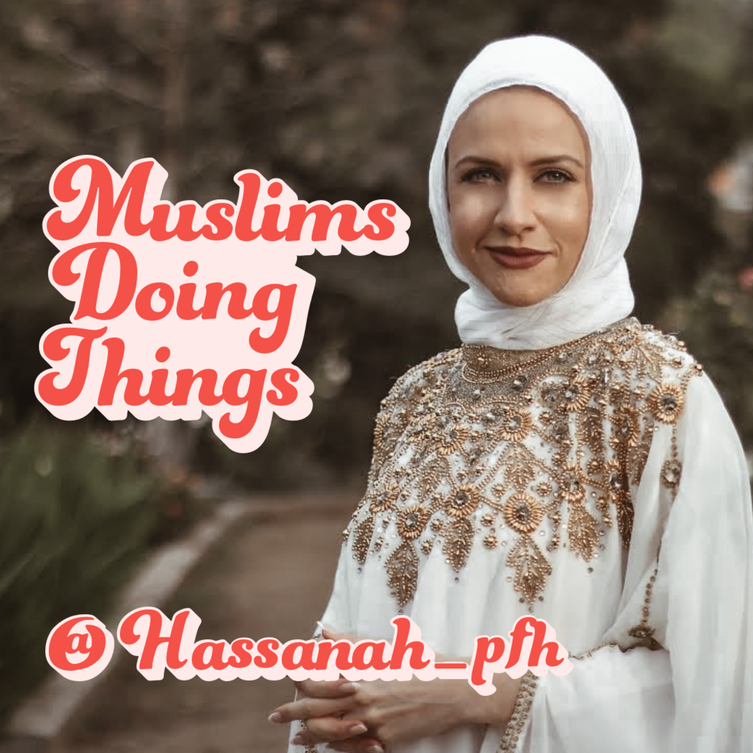 Muslims Doing Things