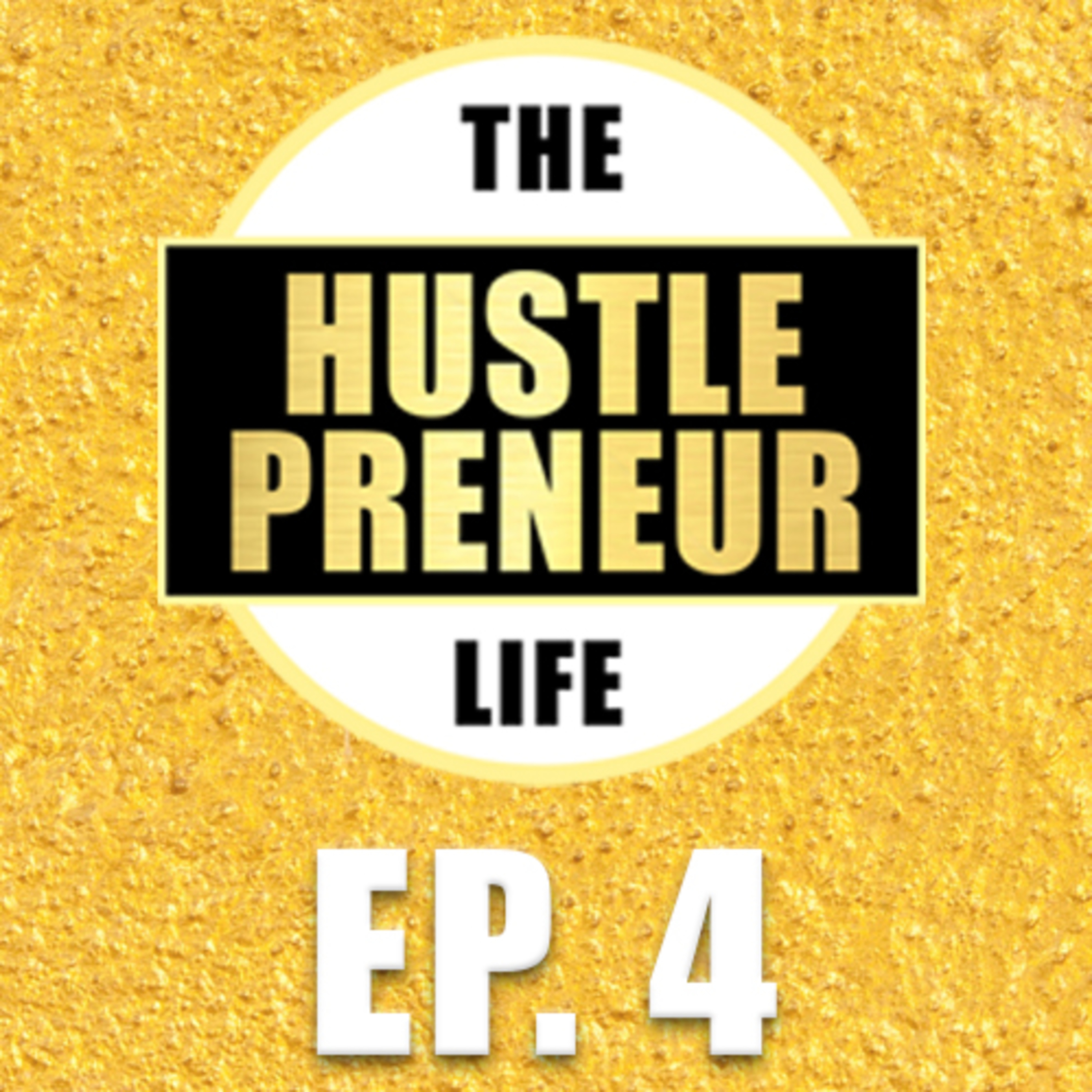 The Hustlepreneur Life