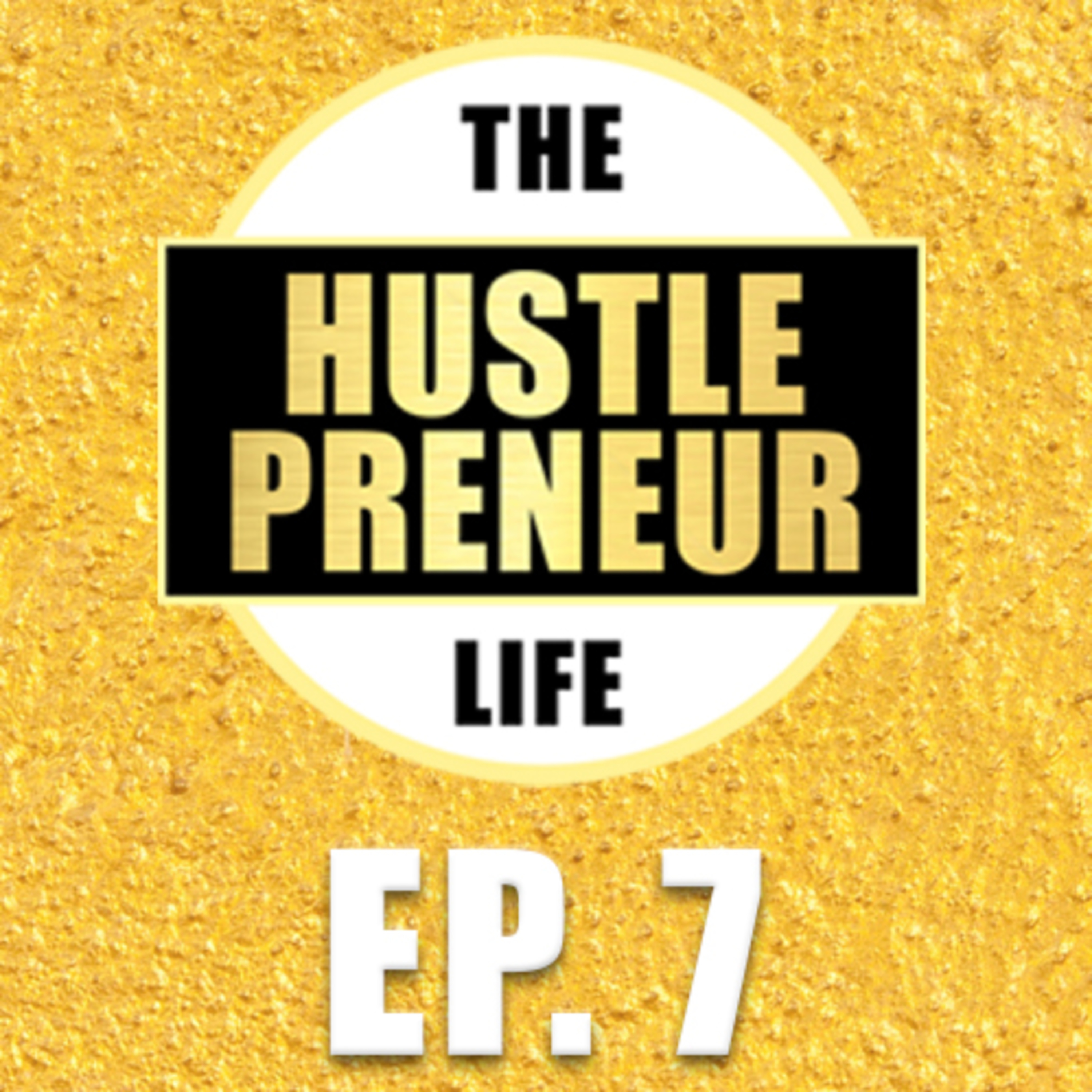 The Hustlepreneur Life