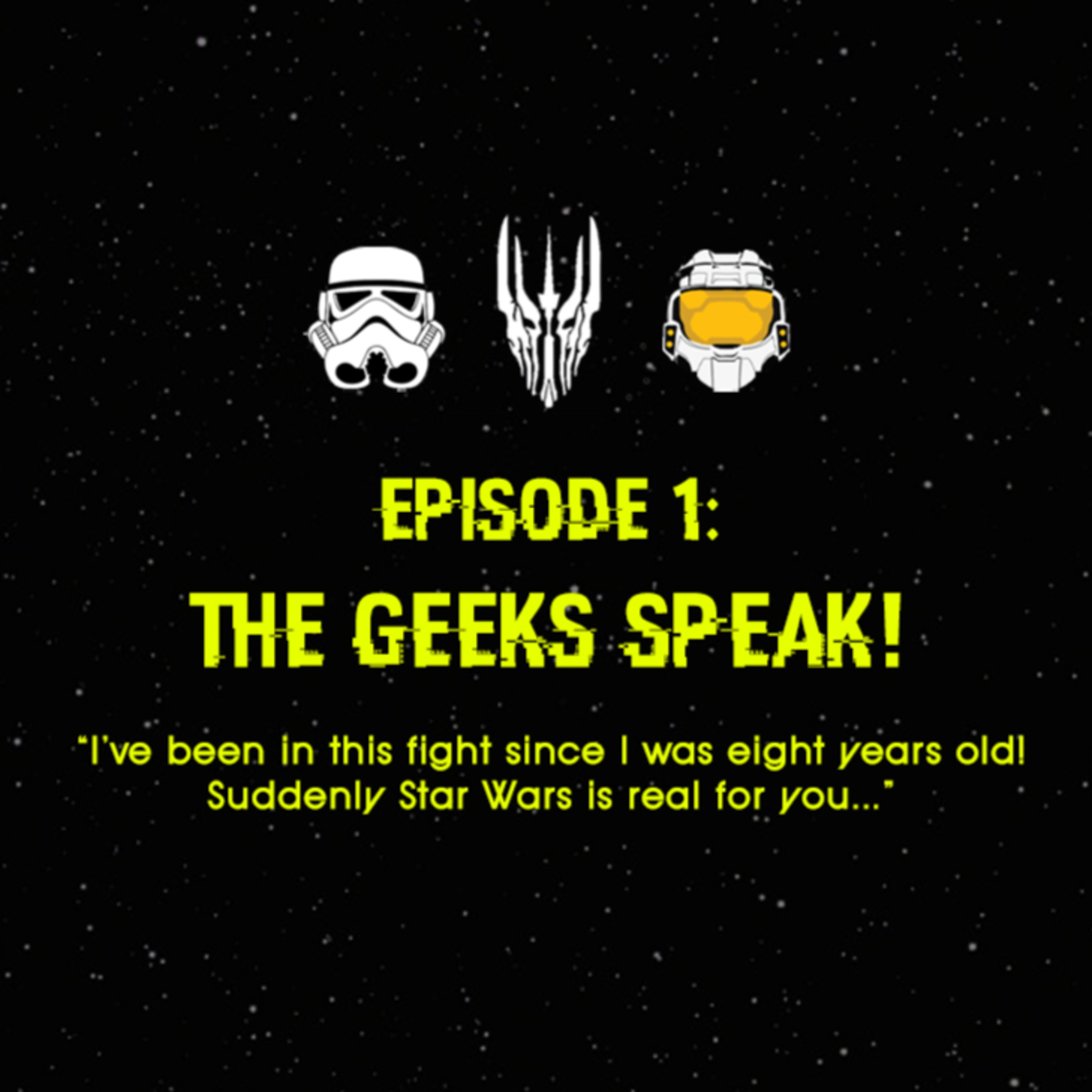 E01: The Geeks Speak!  episode artwork