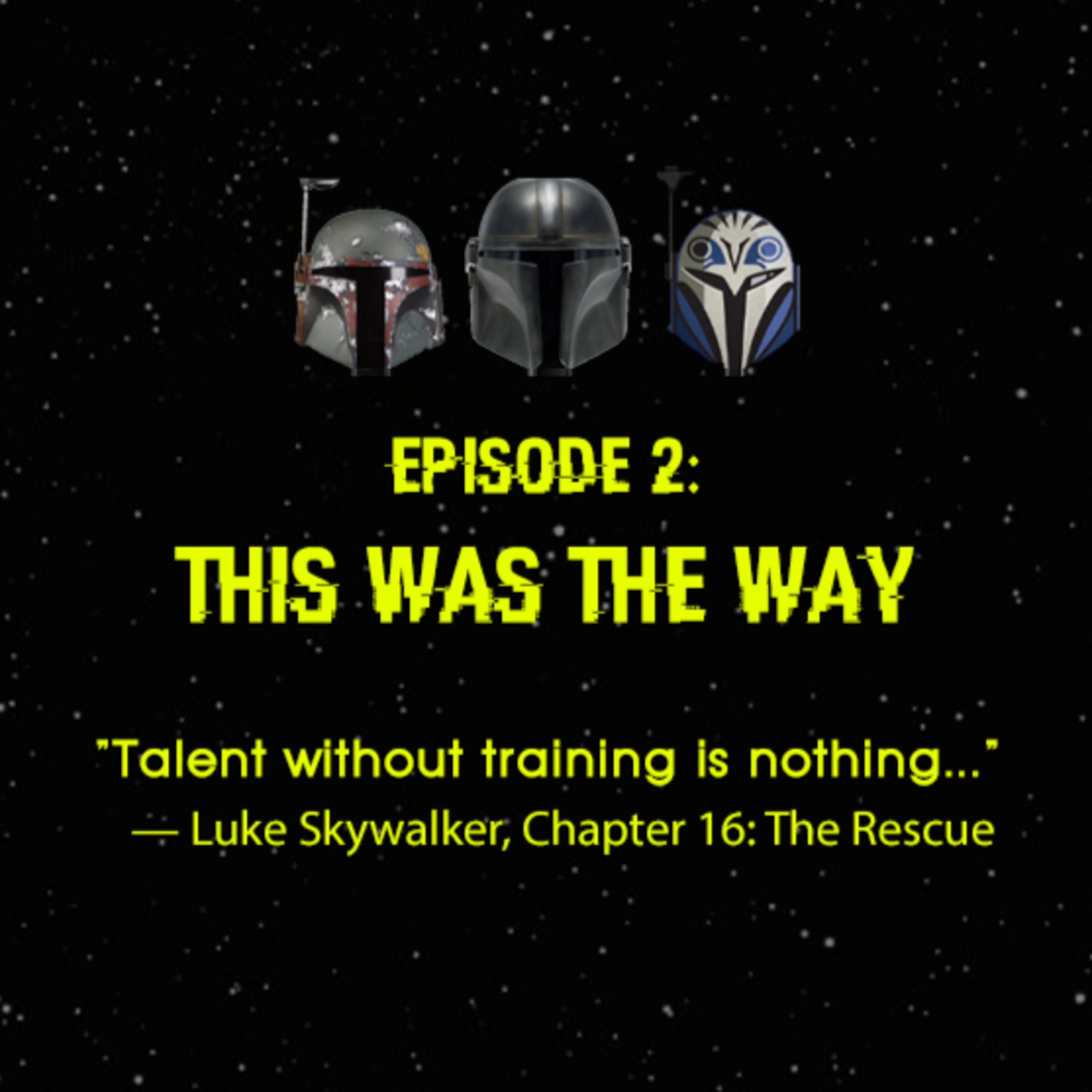 E02: This Was The Way episode artwork