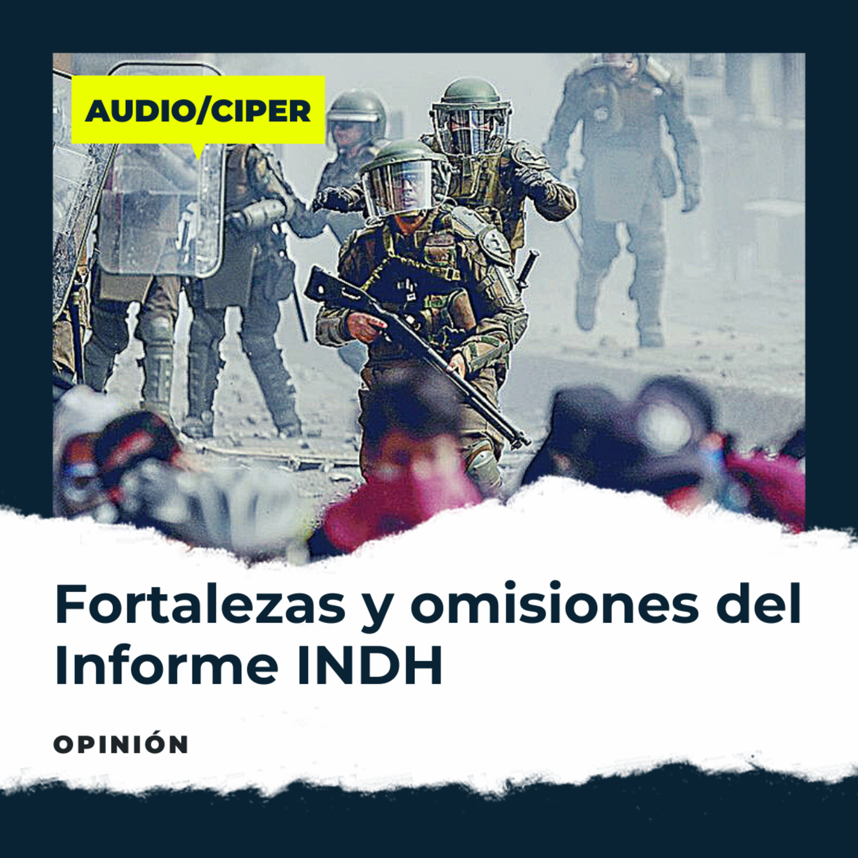 OPINIÓN | Fortalezas y omisiones del Informe INDH