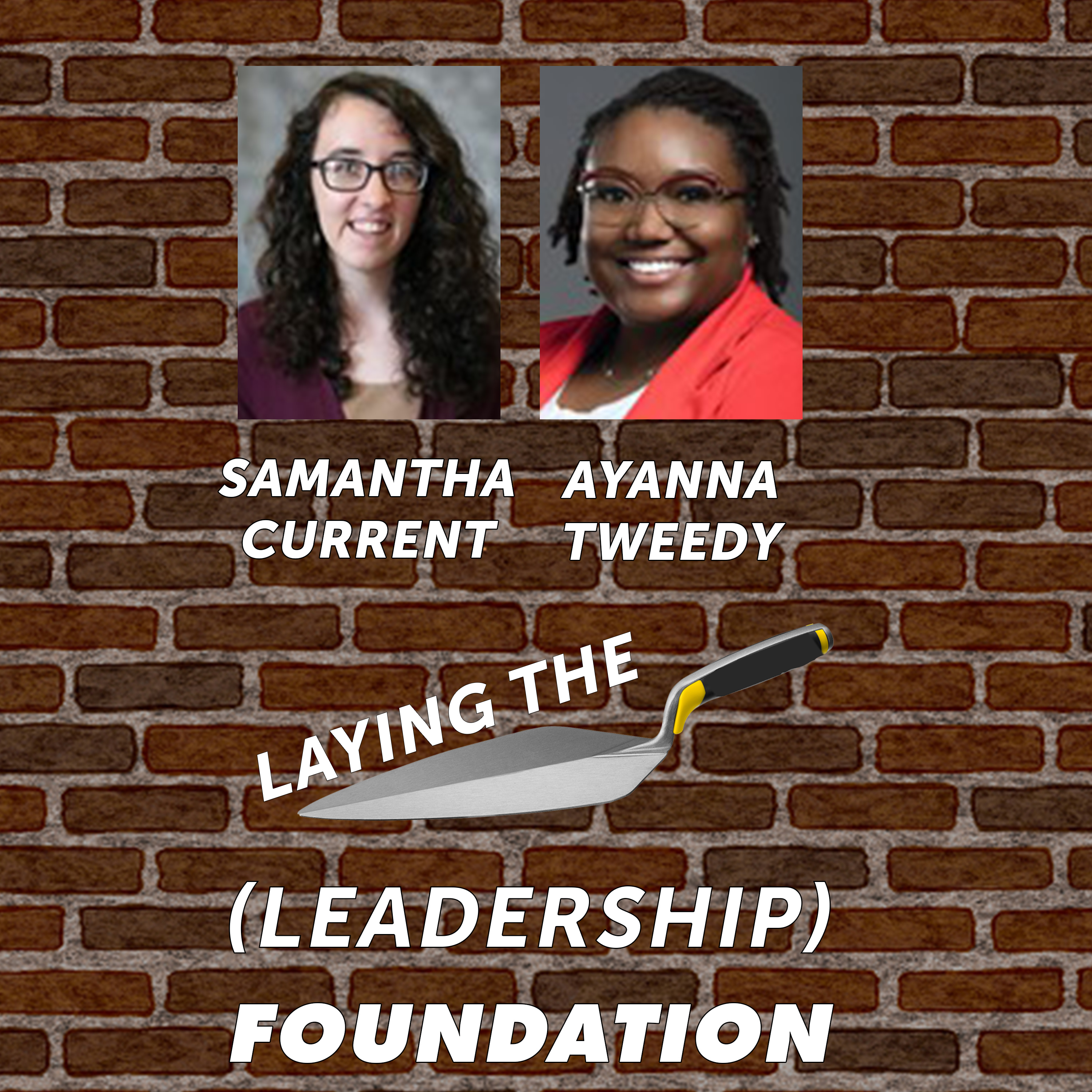 Laying the (Leadership) Foundation