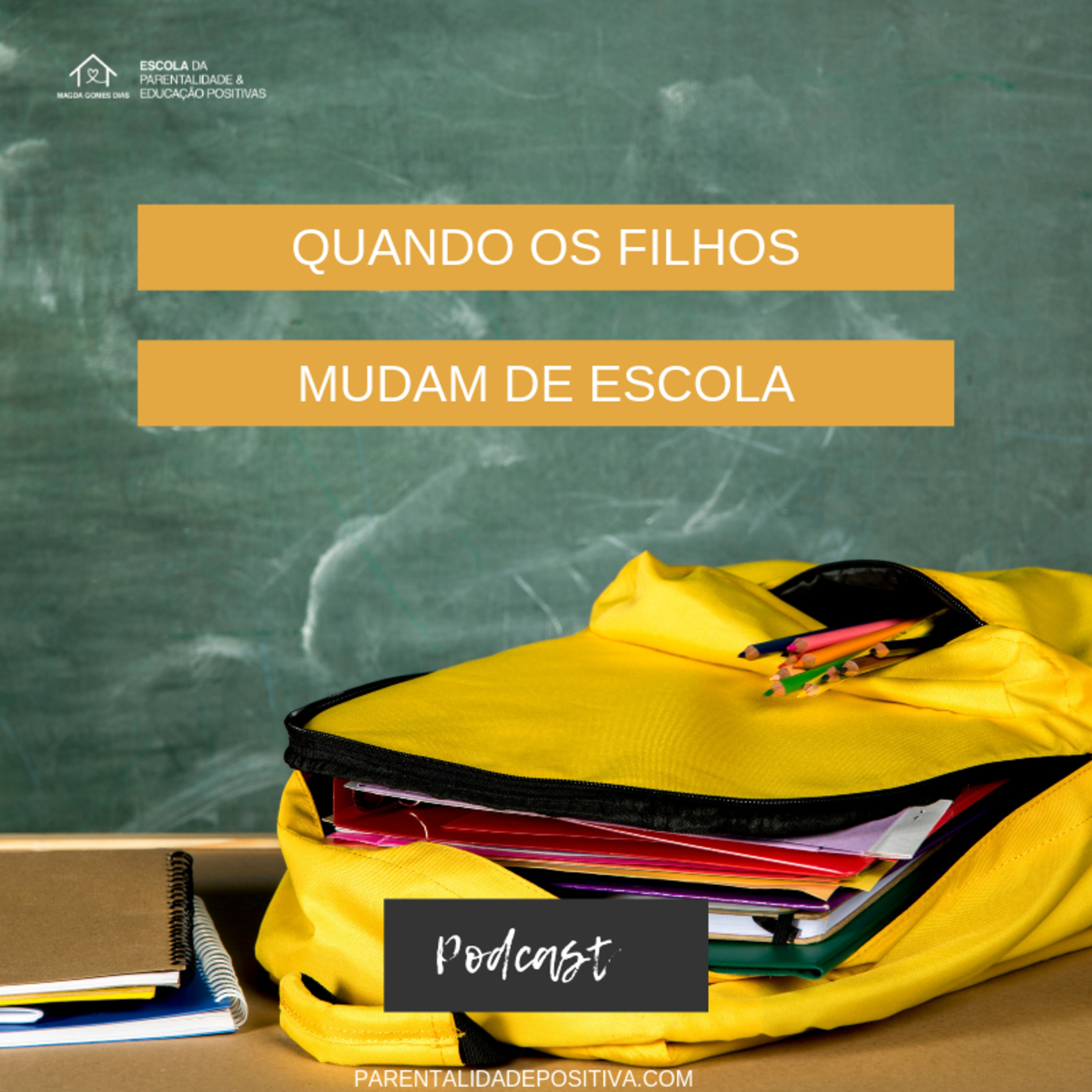 #45 Mudança e regresso às aulas