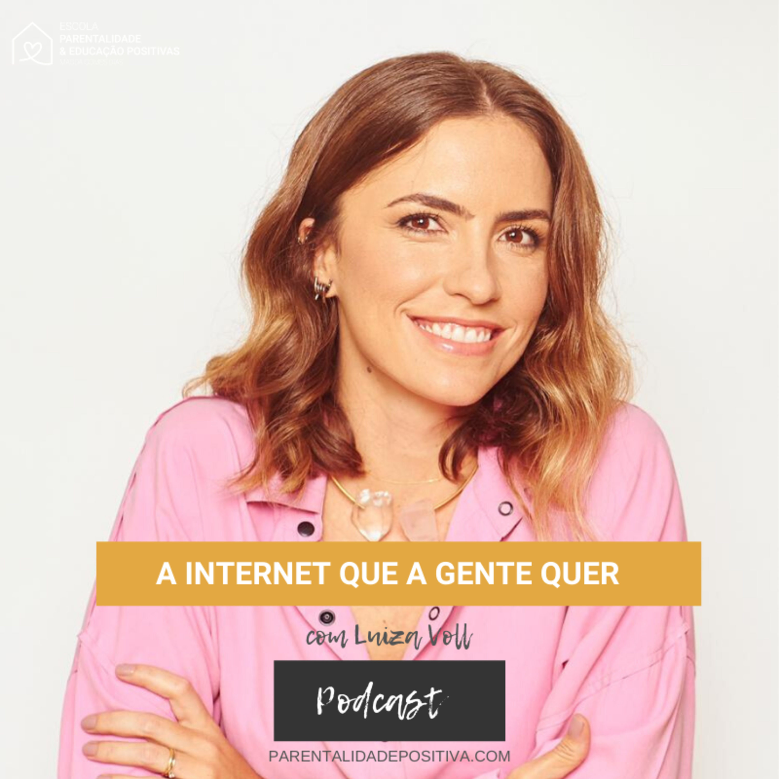 #68 A internet que a gente quer, com Luiza Voll