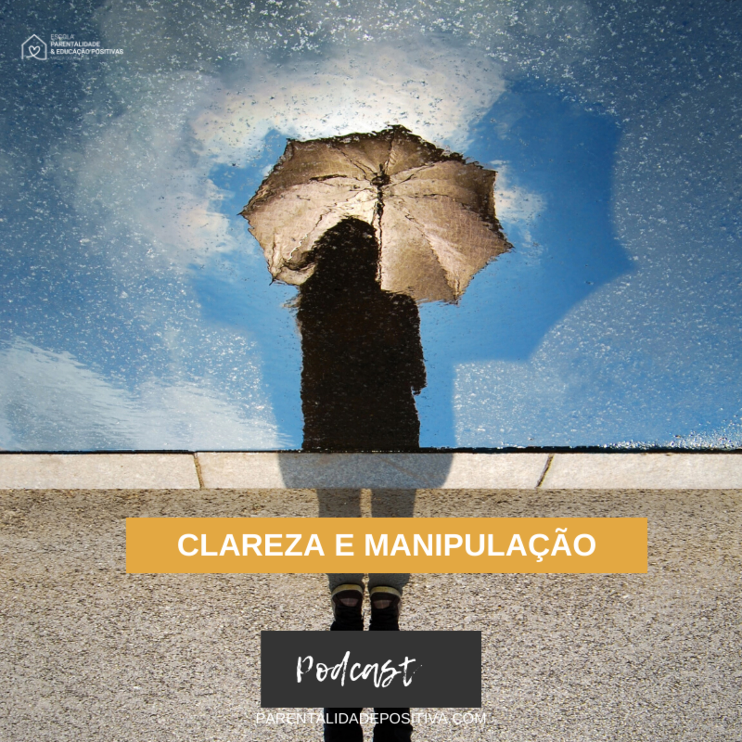 #83 Clareza e manipulação