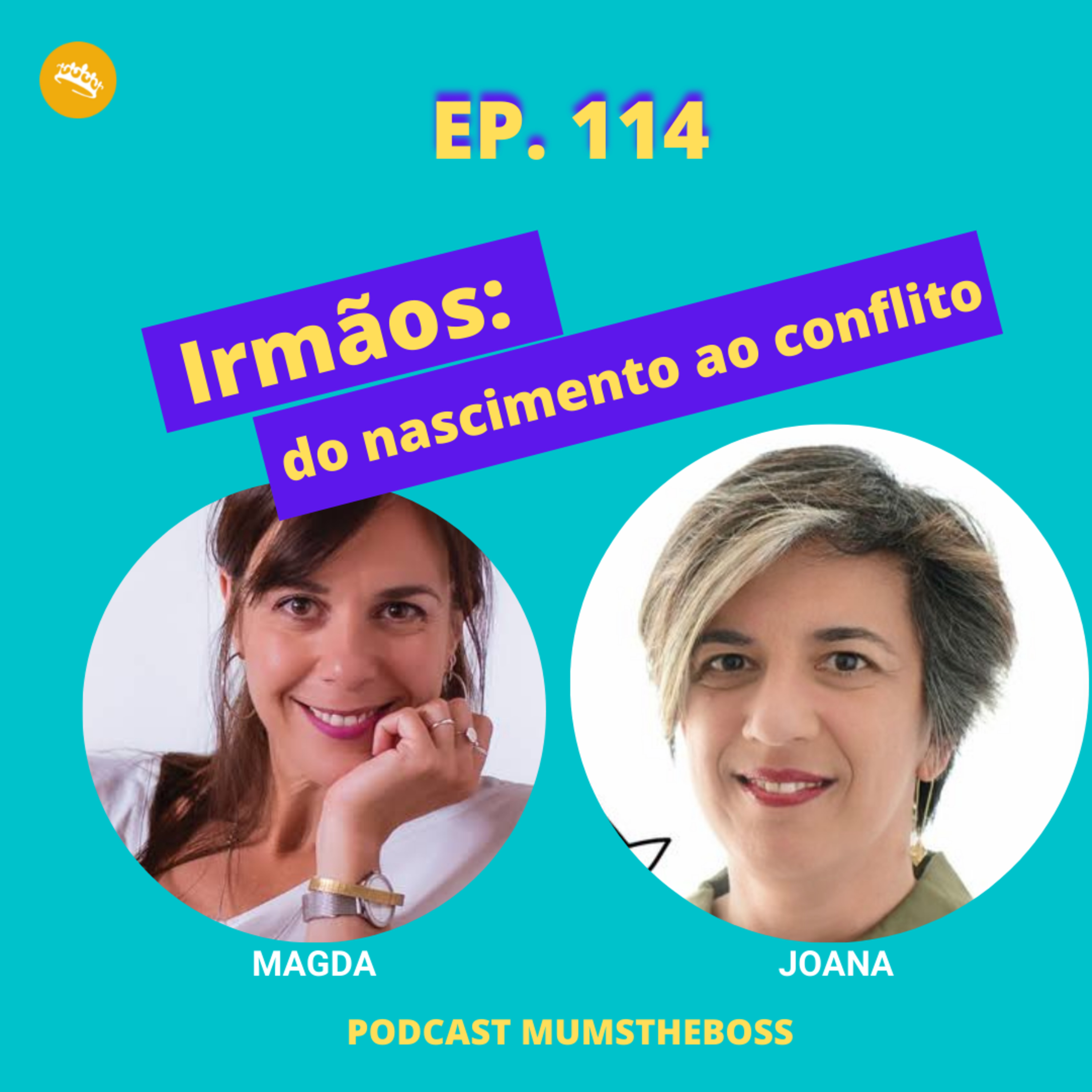 #114: Irmãos: do nascimento aos conflitos ao respeito