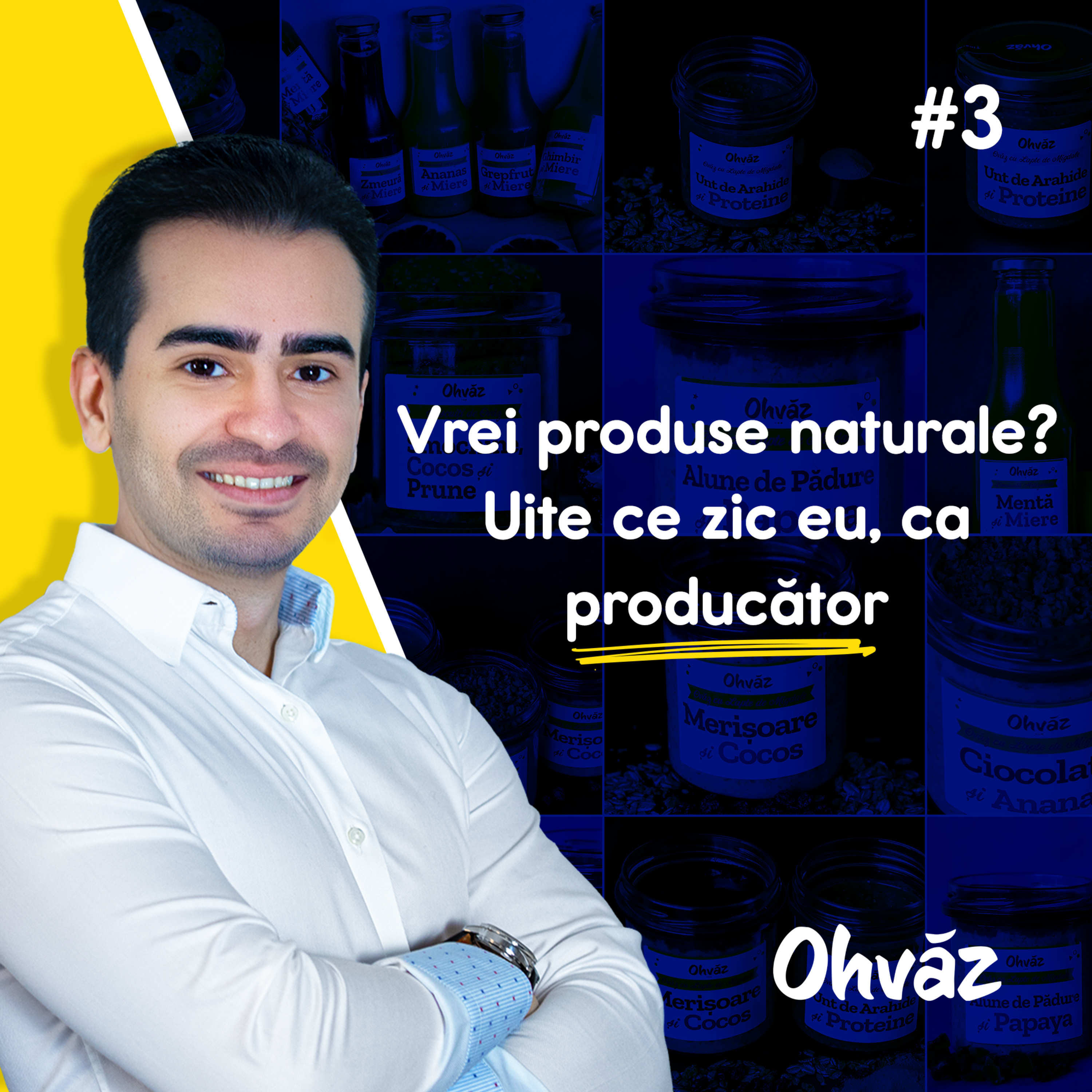 3. Vrei produse naturale? Uite ce zic eu, ca producator episode artwork