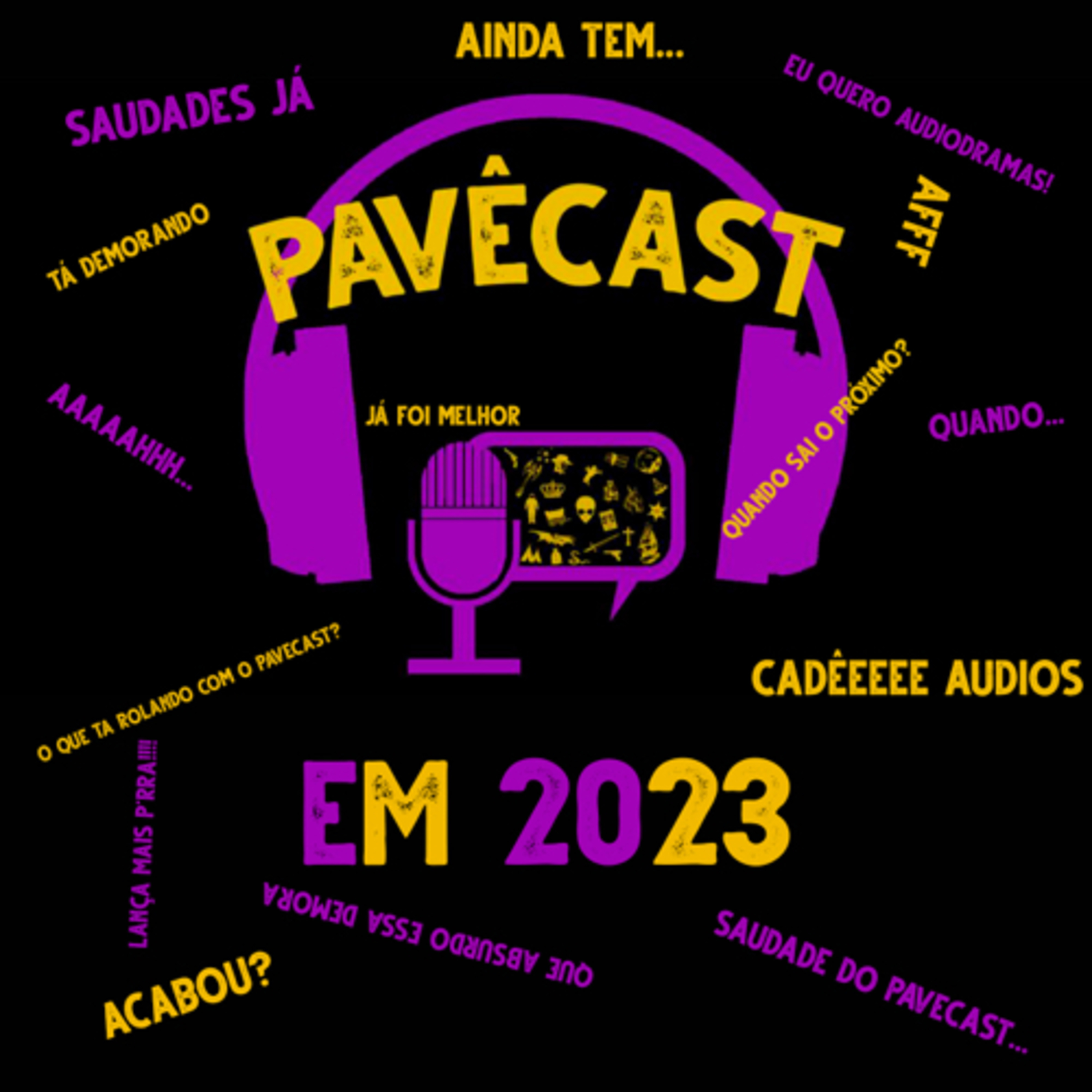 PavêCast nos Próximos Meses!