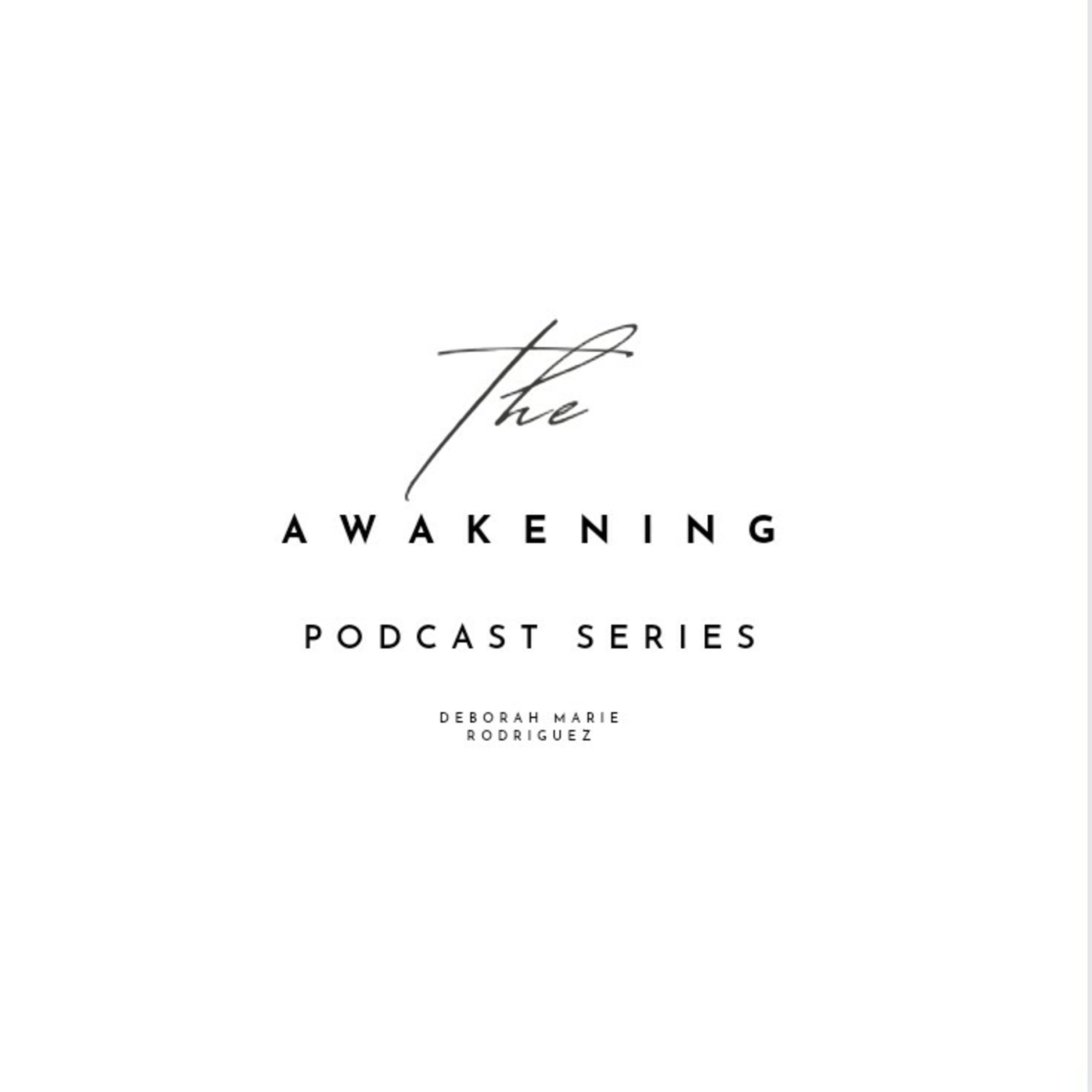 THE AWAKENING: E2 A NEW PERSPECTIVE AND CHANGING YOUR MINDSET 