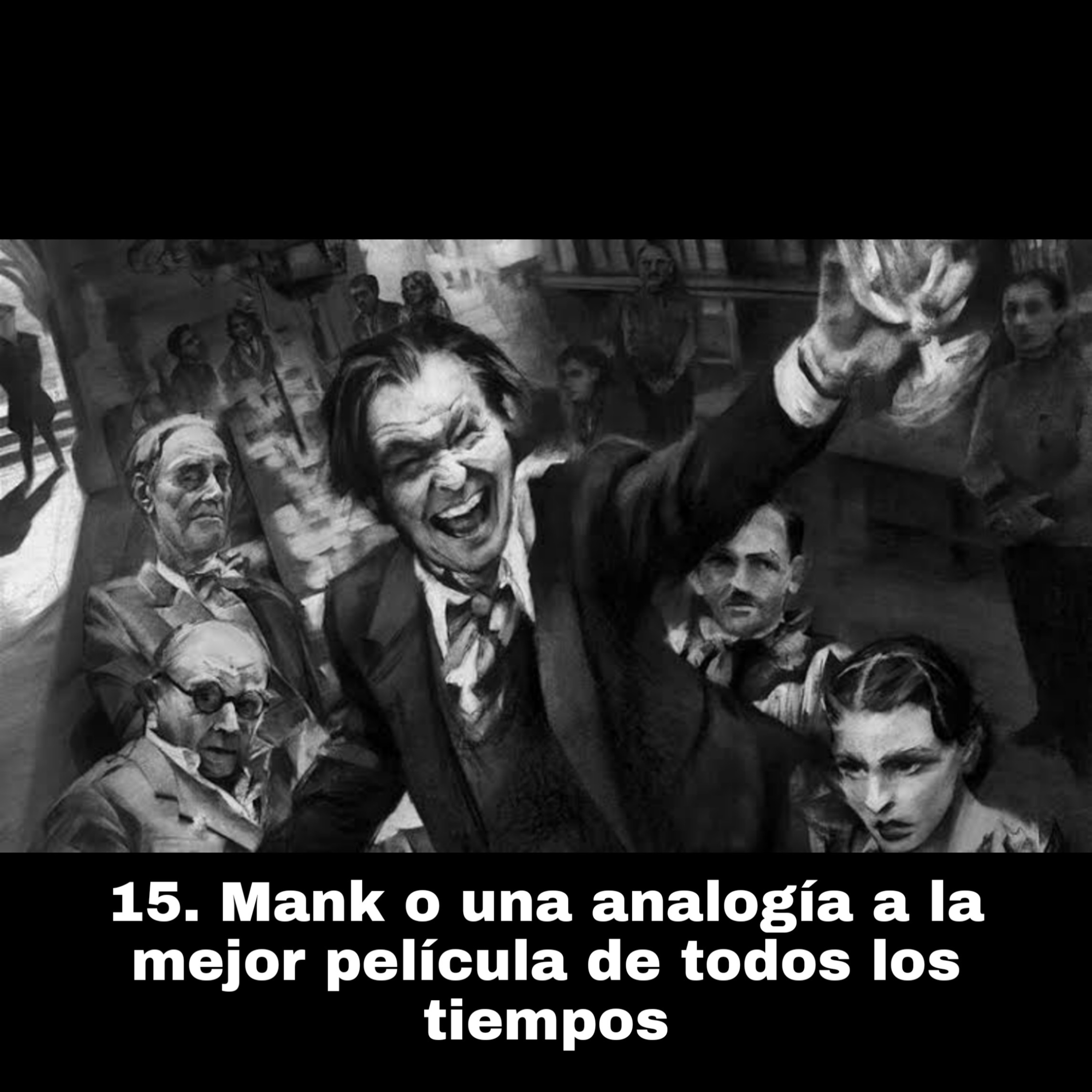 15. Mank o una analogía a la mejor película de todos los tiempos episode artwork