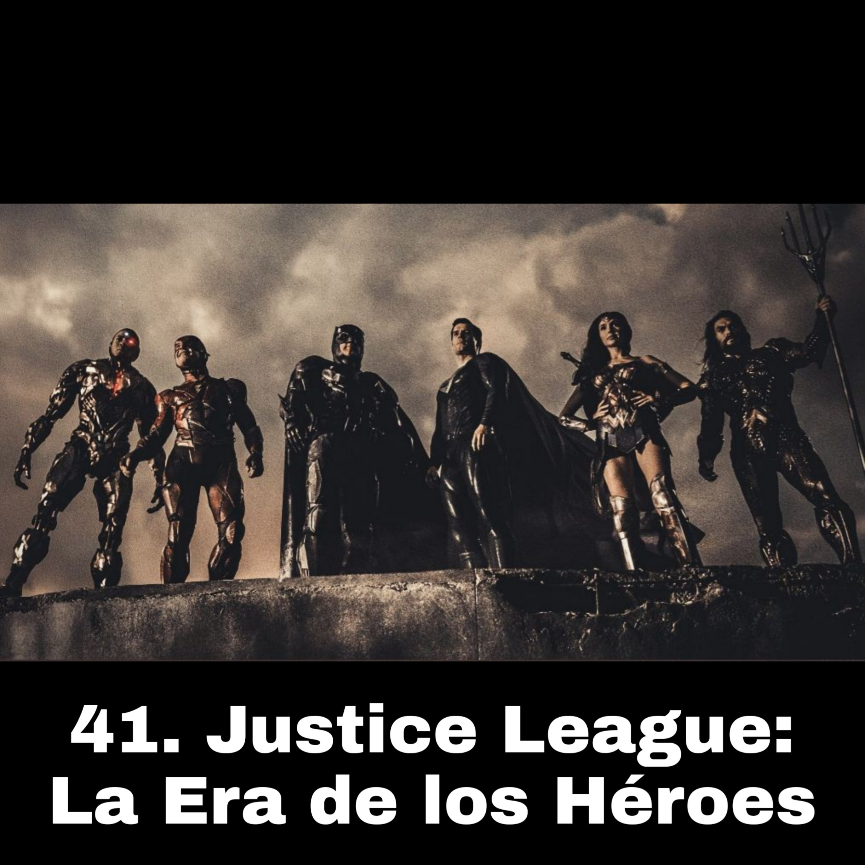 41. Justice League: la Era de los Héroes (por fin) llegó episode artwork