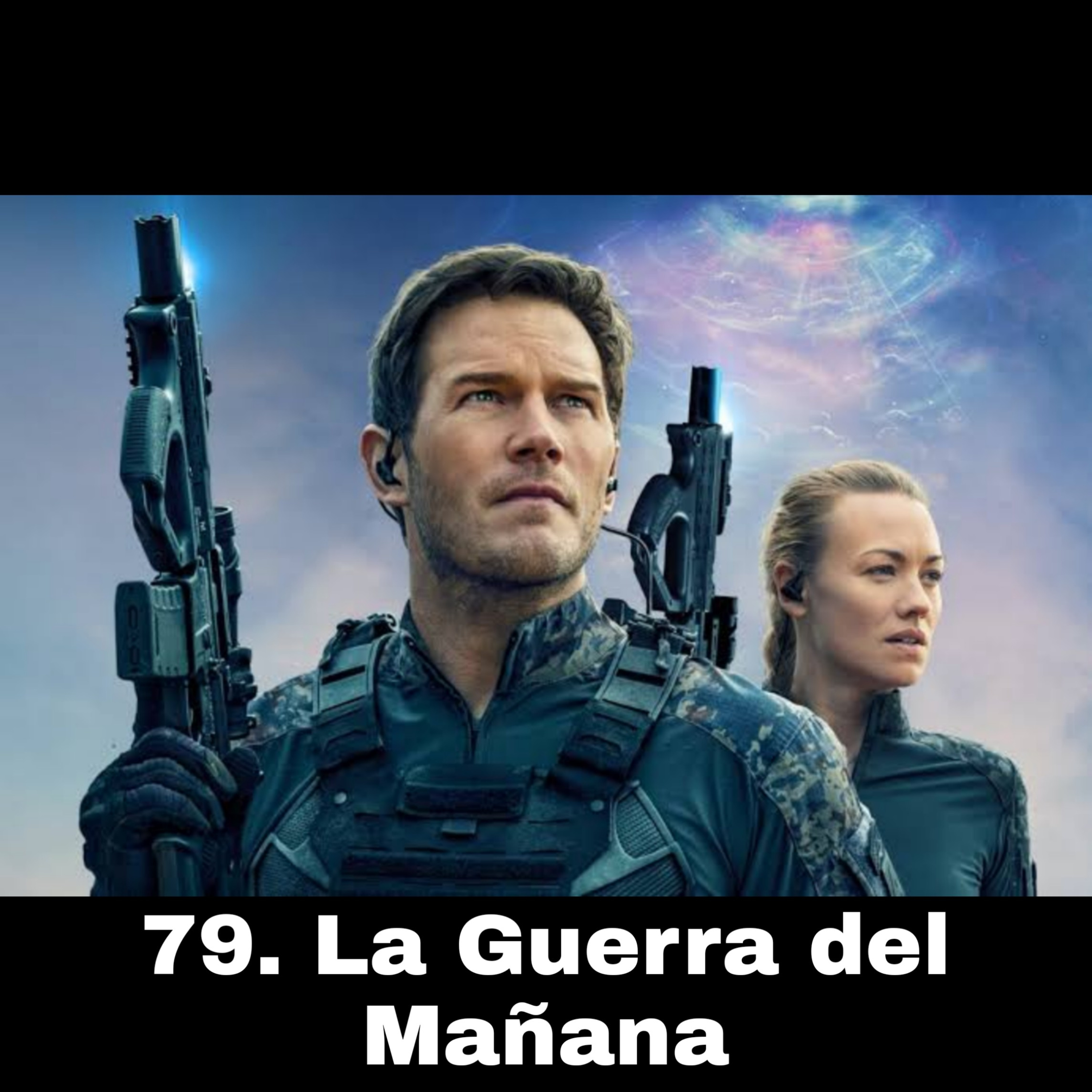 79. La Guerra del Mañana episode artwork