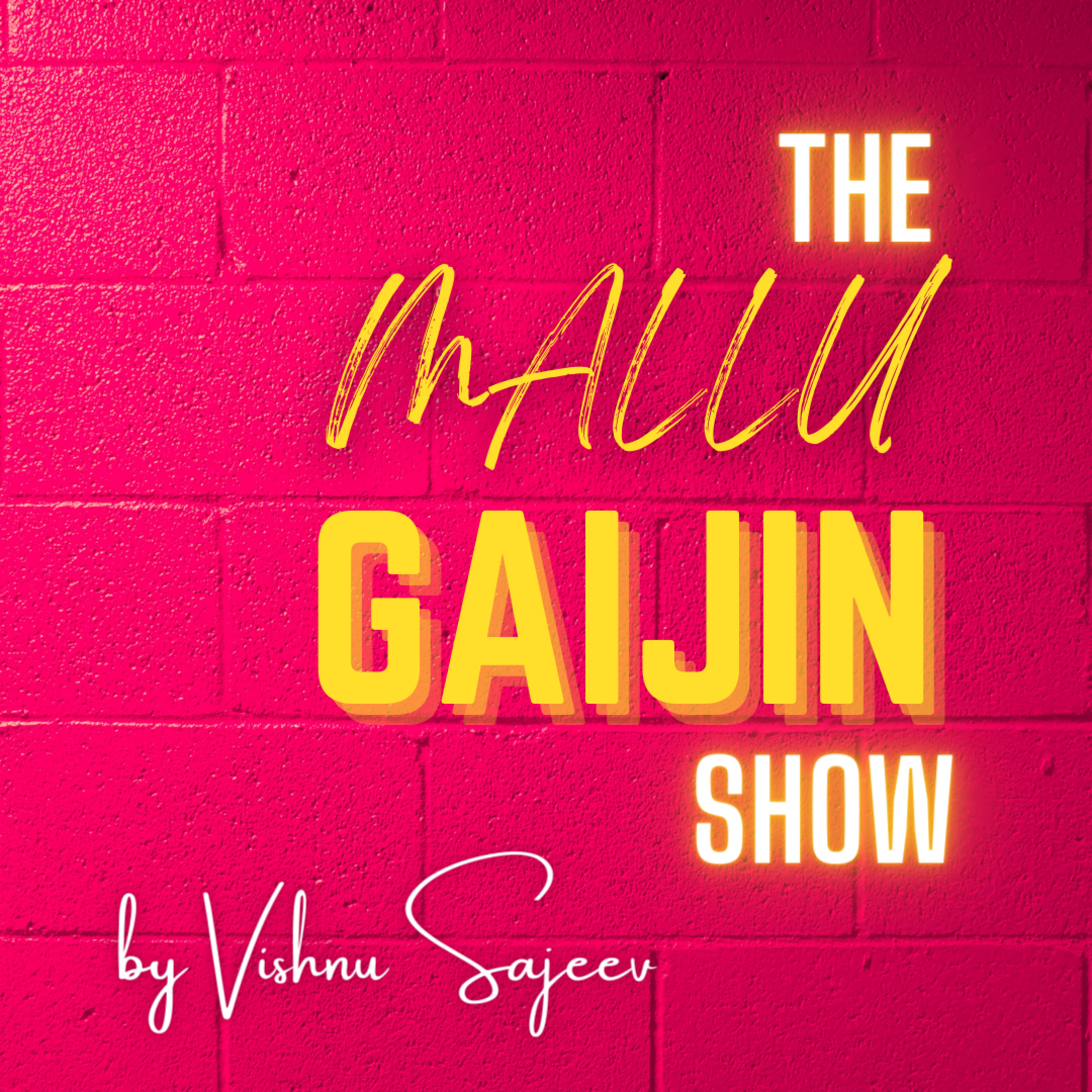 The Mallu Gaijin Show - Malayalam Podcast