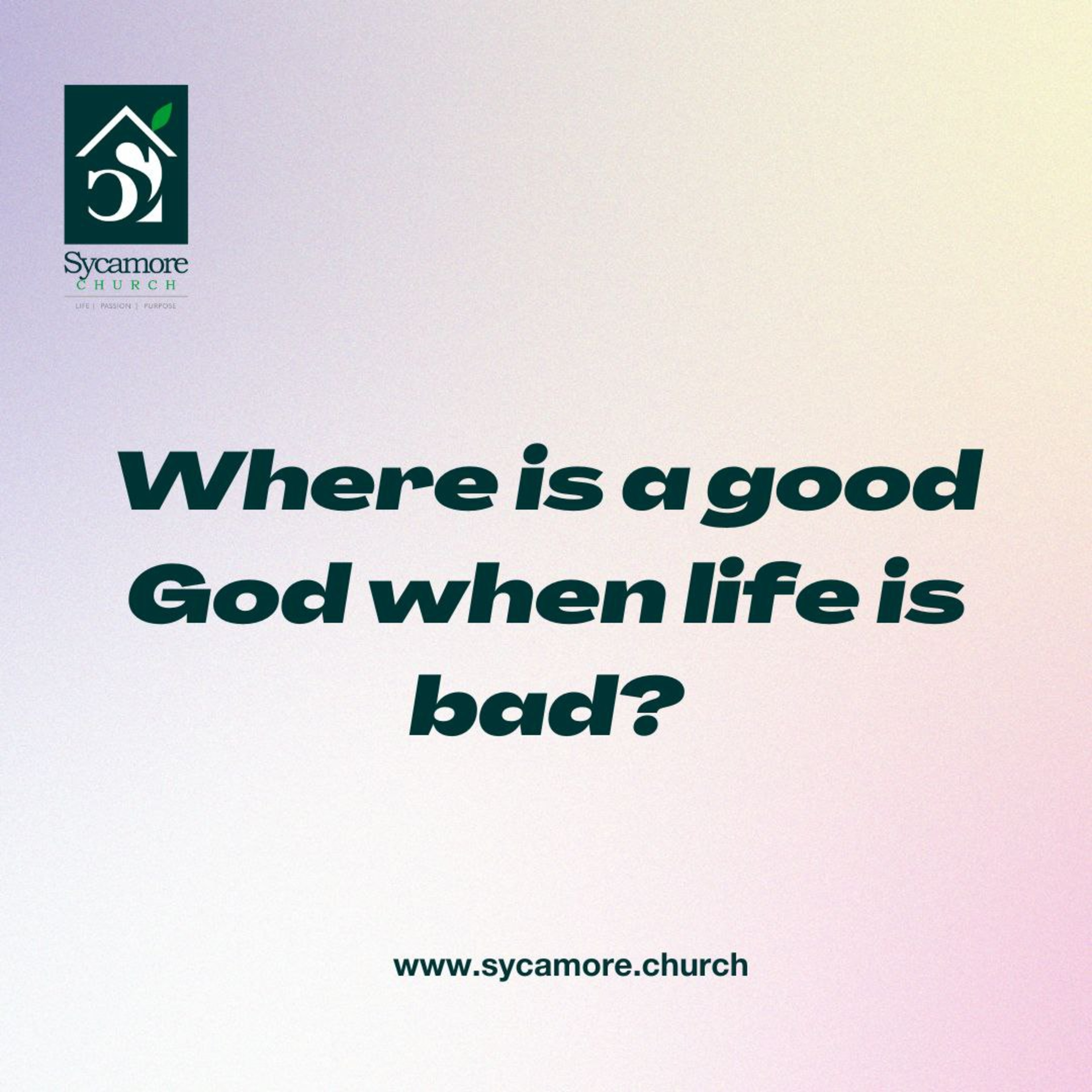 WHERE IS A GOOD GOD WHEN LIFE IS BAD? | Pastor Tolulope Moody | Sycamore Church episode artwork