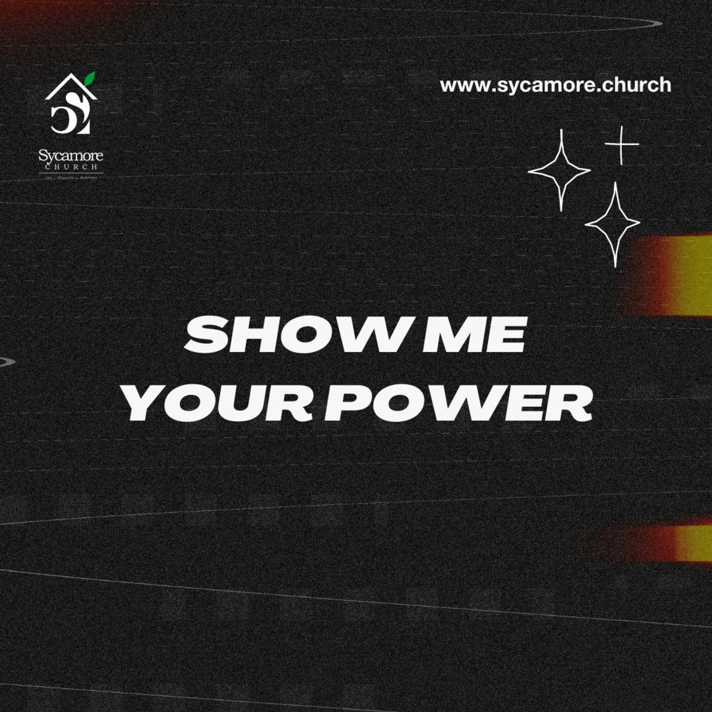 Show Me Your Power | Pastor Tolulope Moody | Sycamore Church episode artwork
