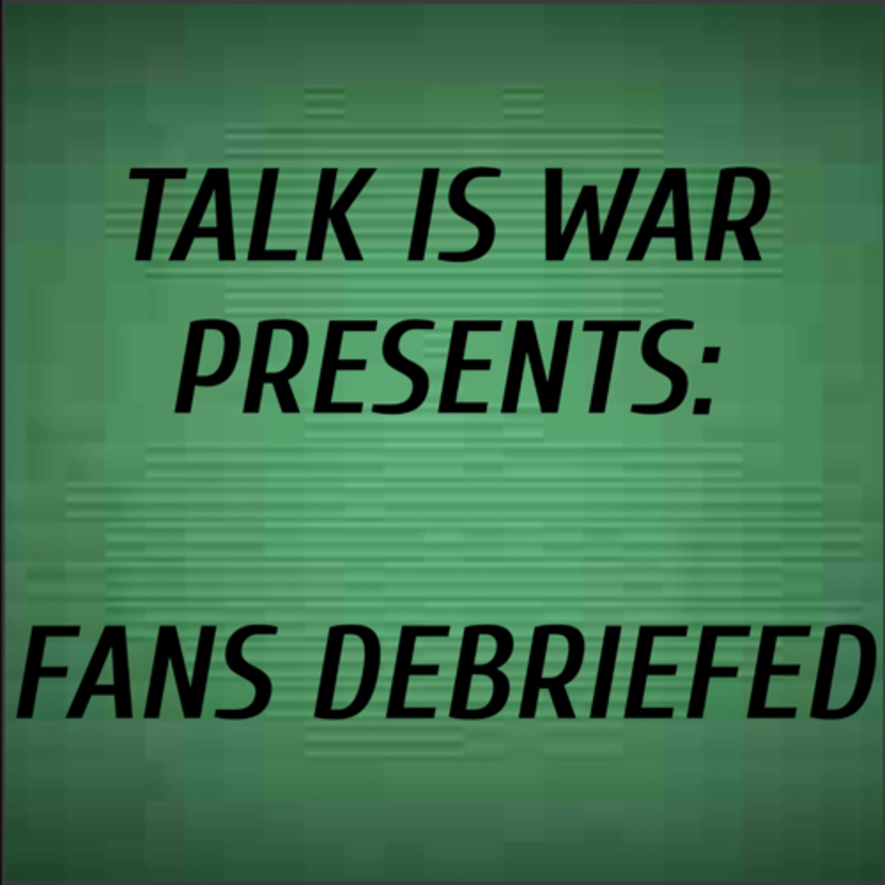 Fans Debriefed III episode artwork
