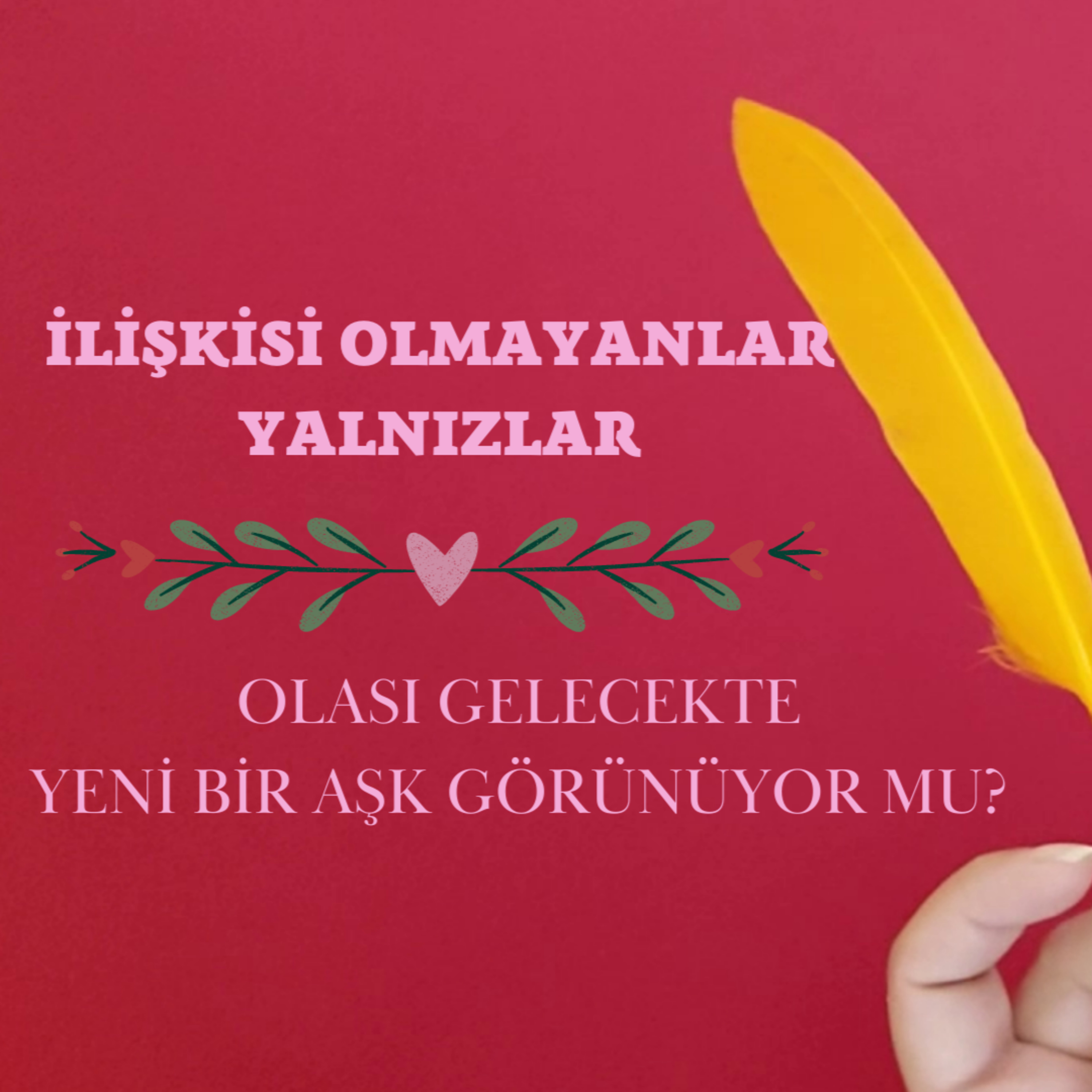 Olası Yakın Gelecekte Yeni Bir Aşk Var Mı?Yeni Bir İlişkiye Hazır Mısınız?Tüy Seçmeli Tarot Okuması episode artwork