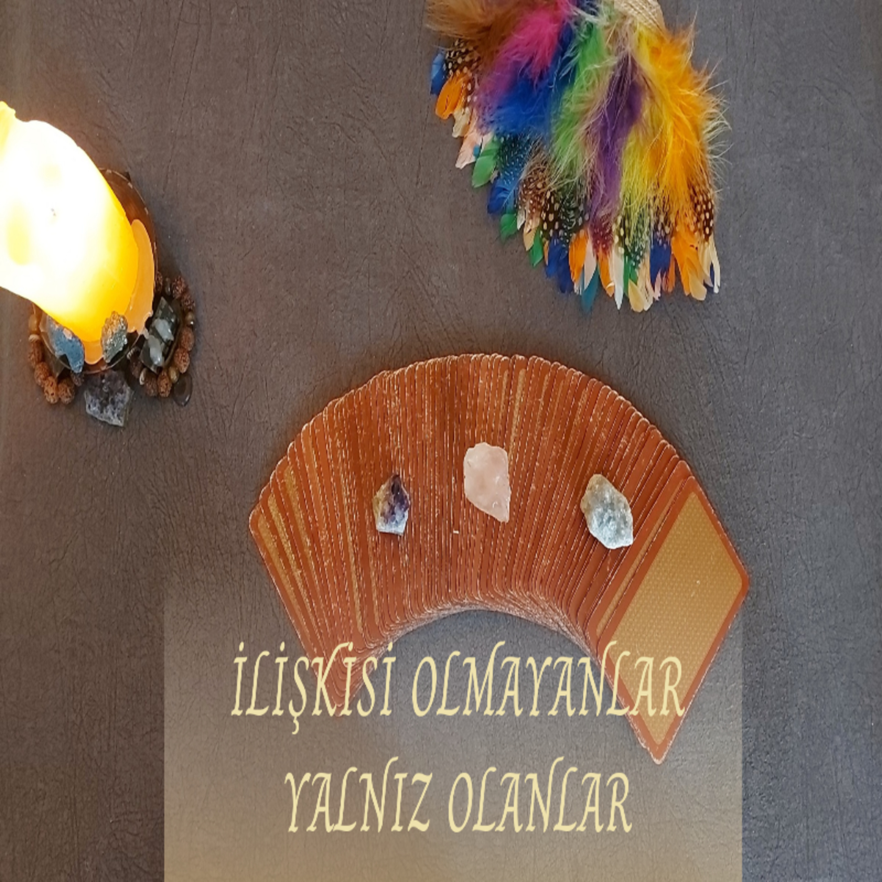 İlişkisi Olmayanlar İçin Tarot Açılımı  episode artwork