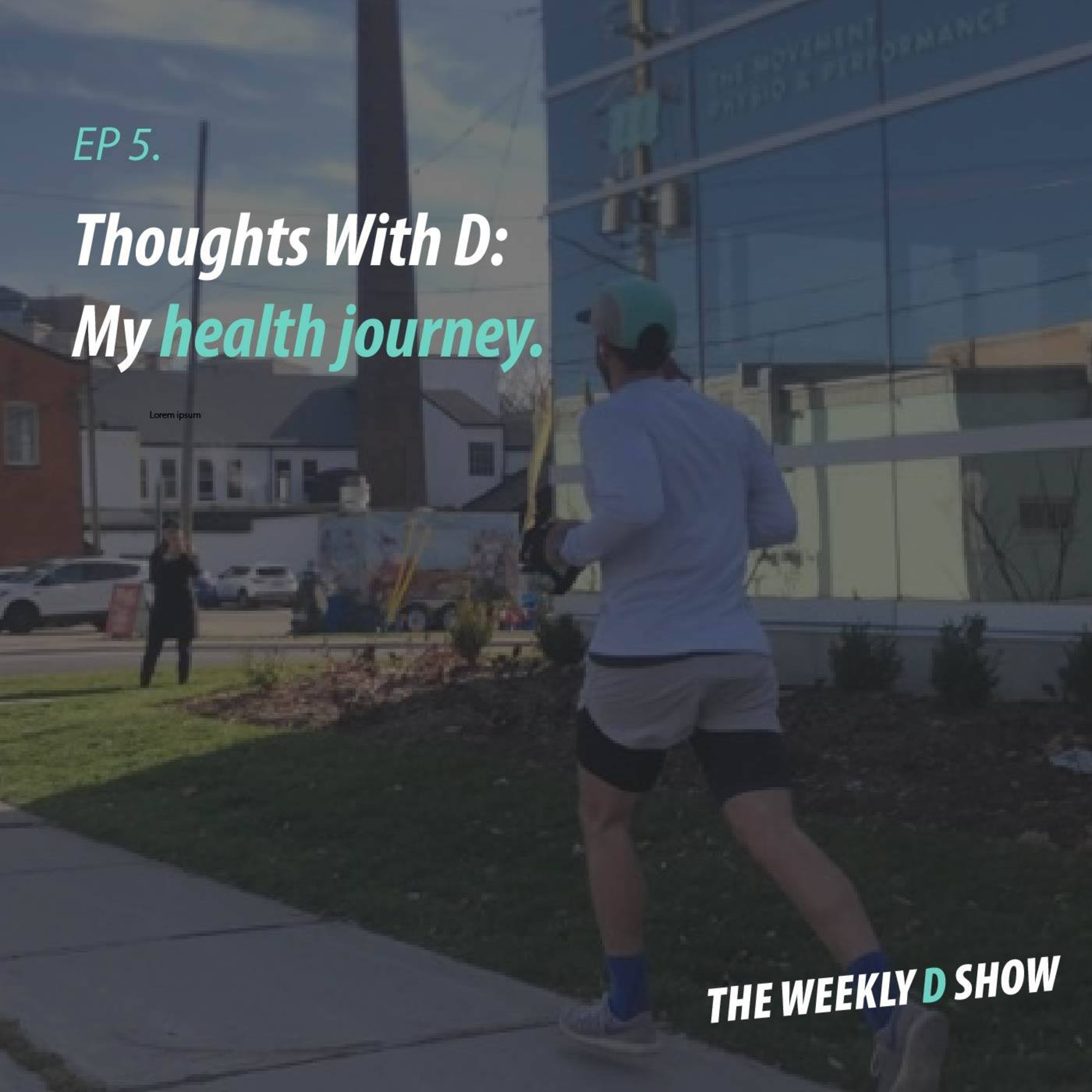 The Weekly D Show