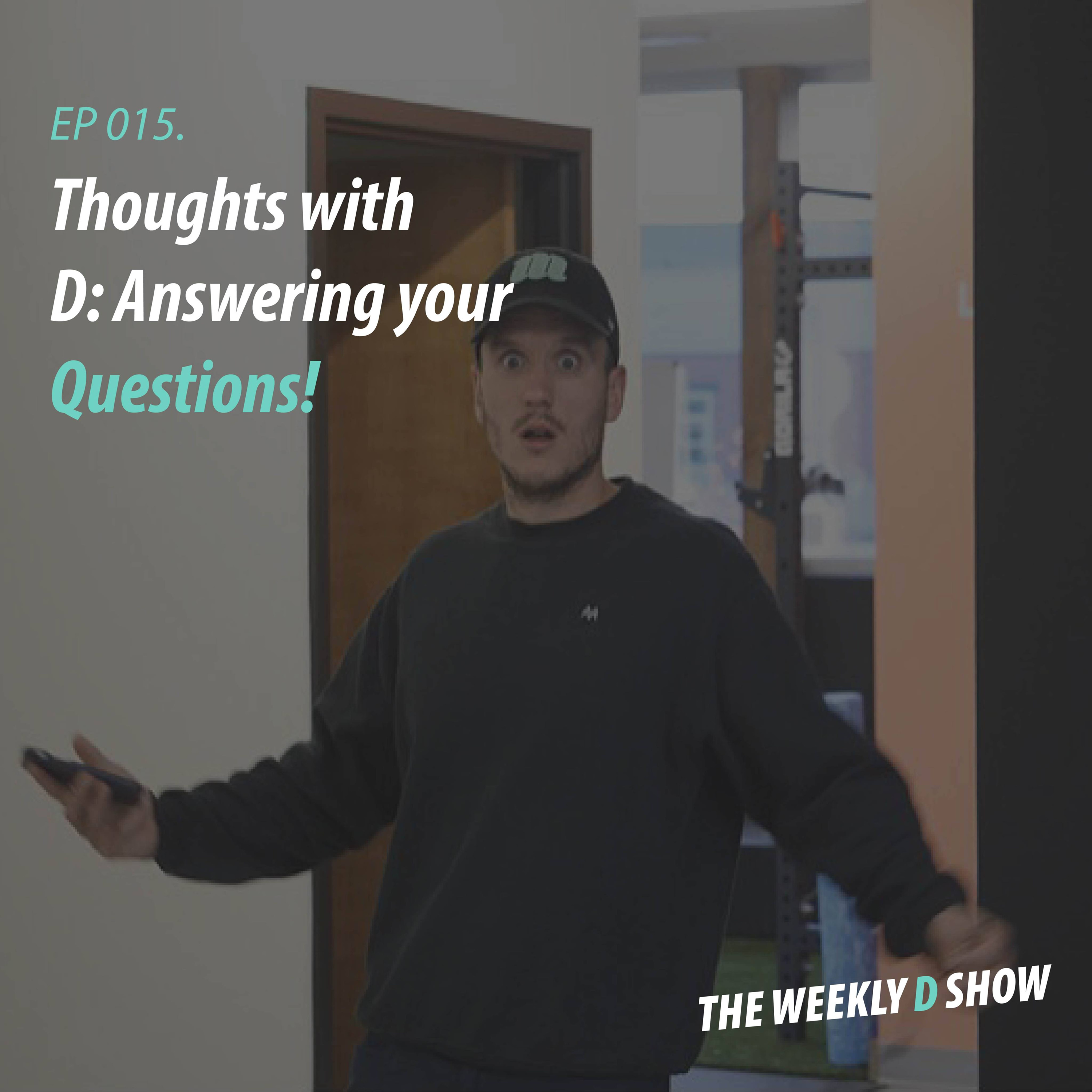 The Weekly D Show