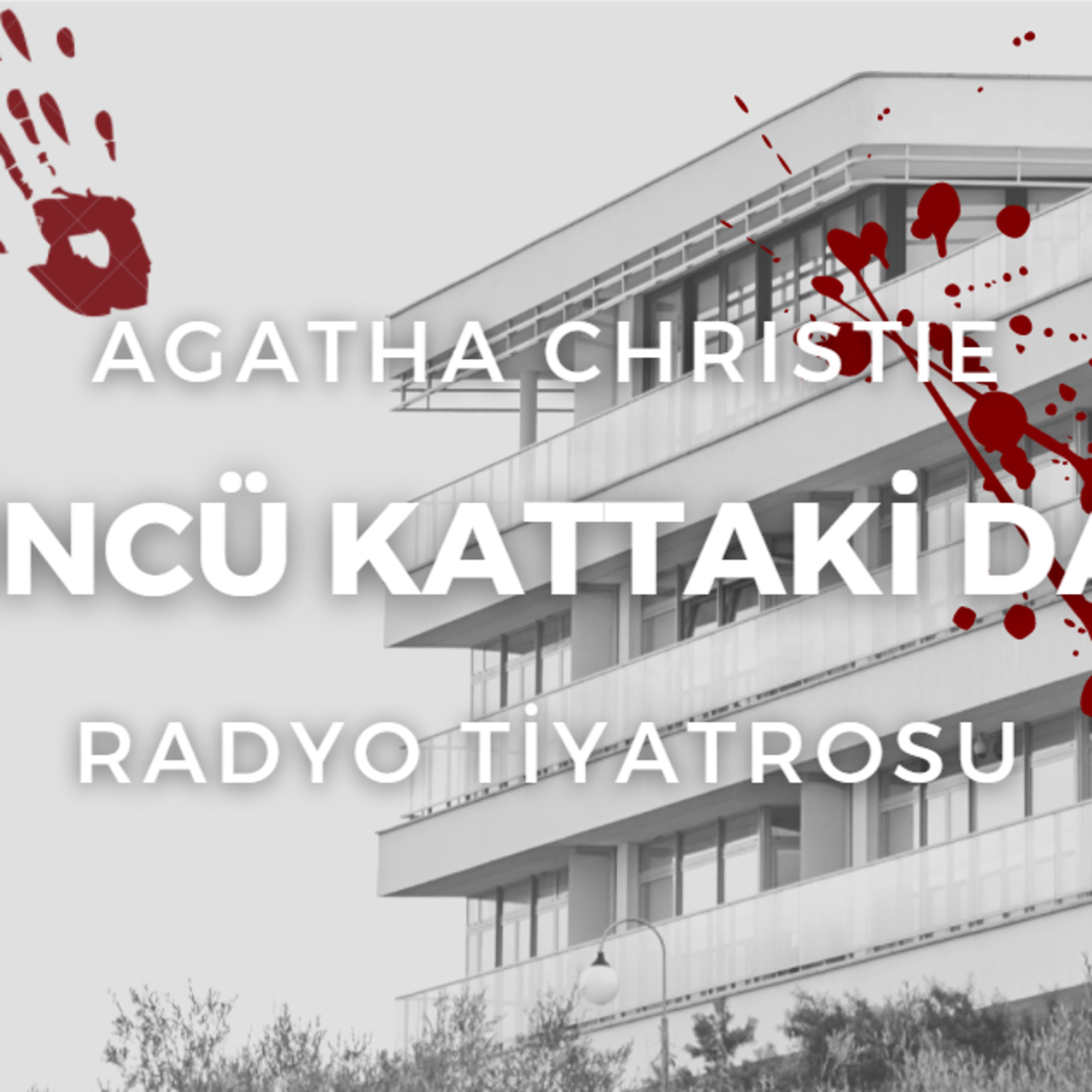 [Radyo Tiyatrosu] - Üçüncü Kattaki Daire(Polisiye, Gizem, Agatha Christie) episode artwork