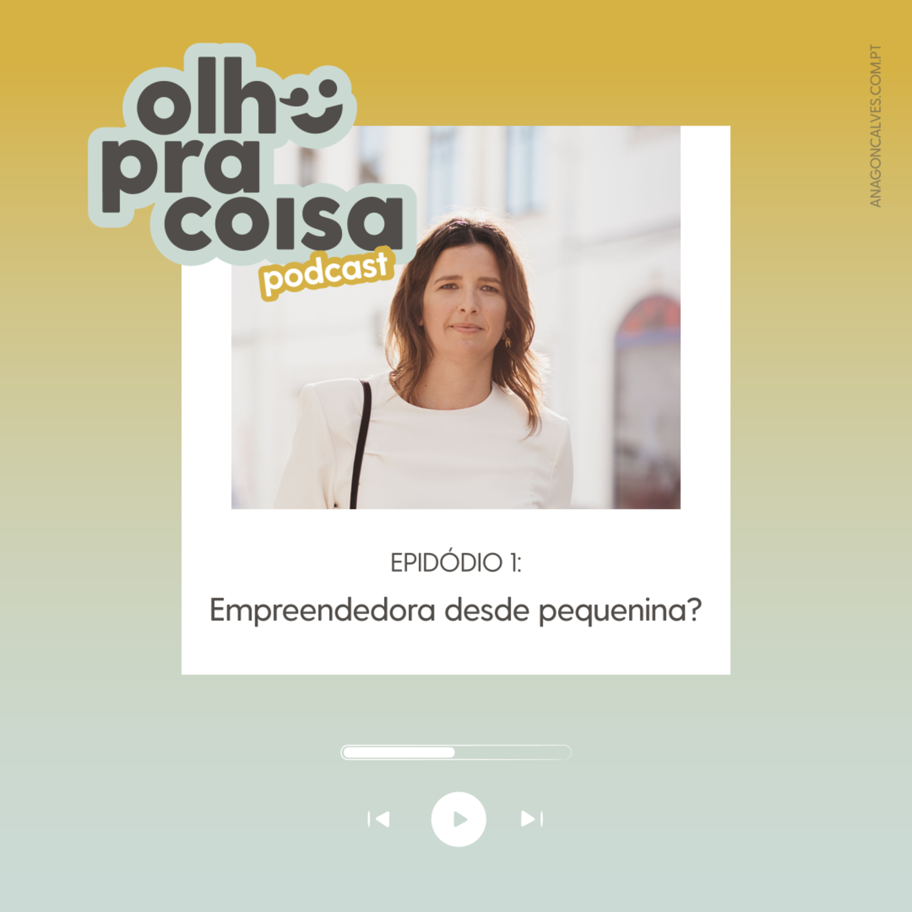 Olho pra Coisa, com Ana Gonçalves