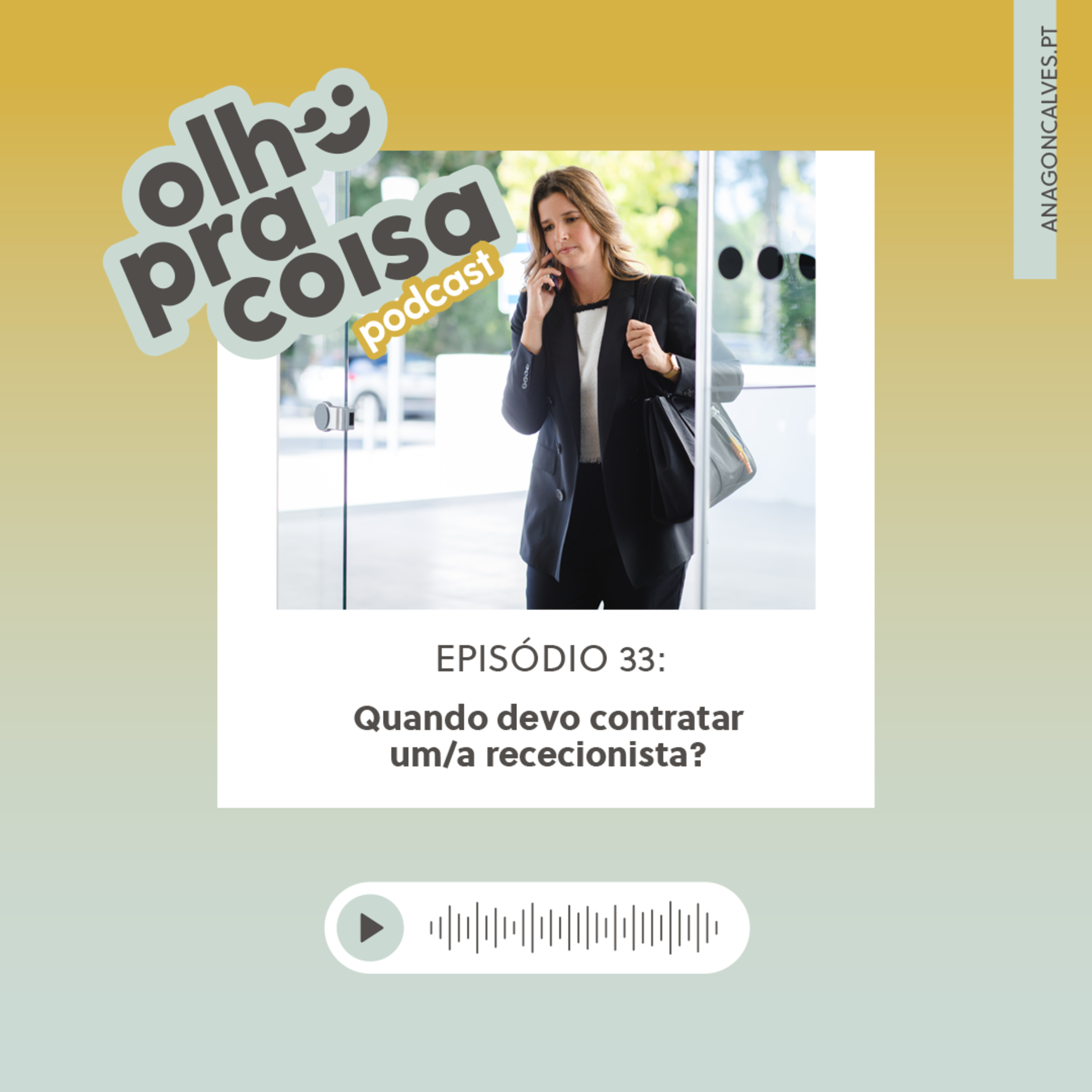 Olho pra Coisa, com Ana Gonçalves
