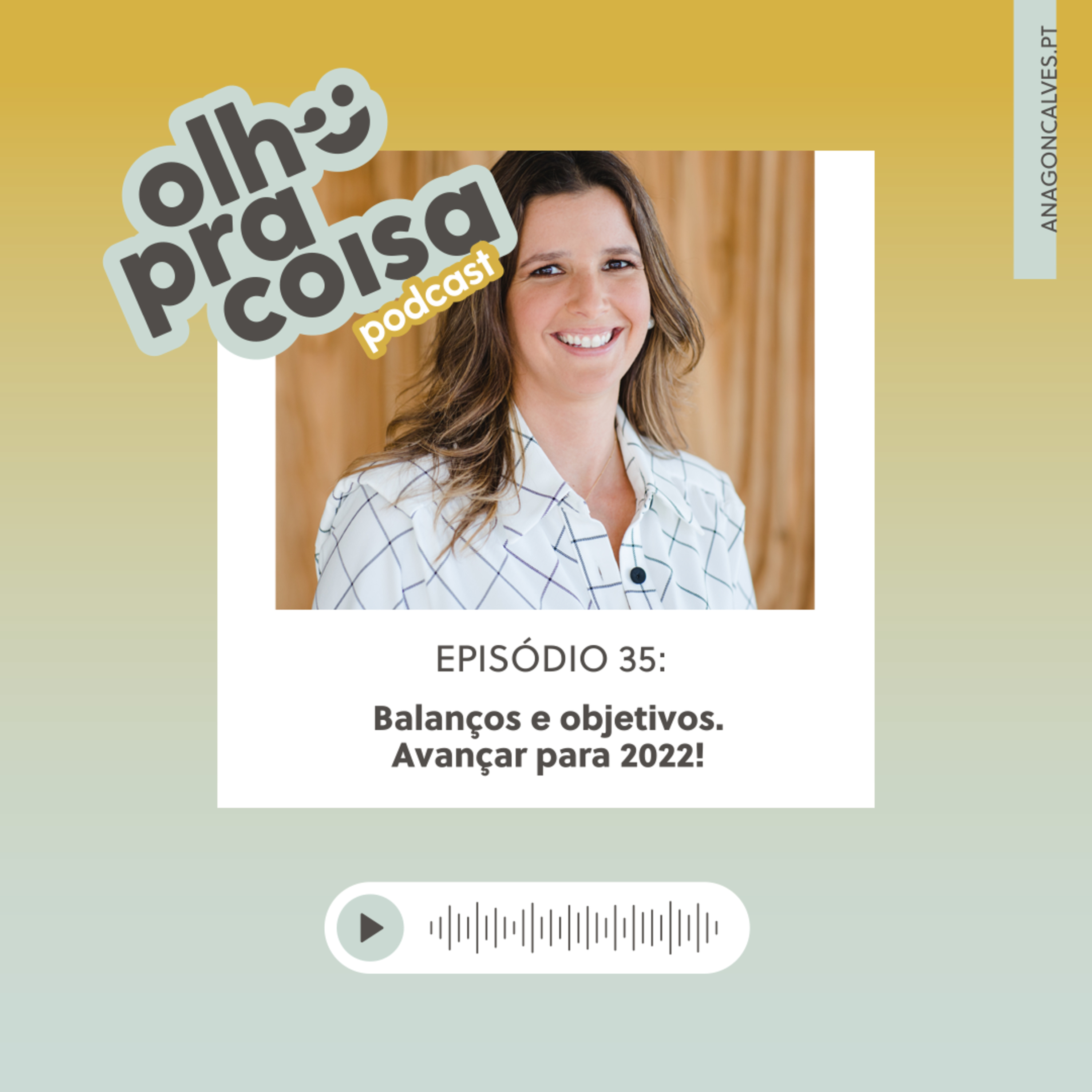 Olho pra Coisa, com Ana Gonçalves