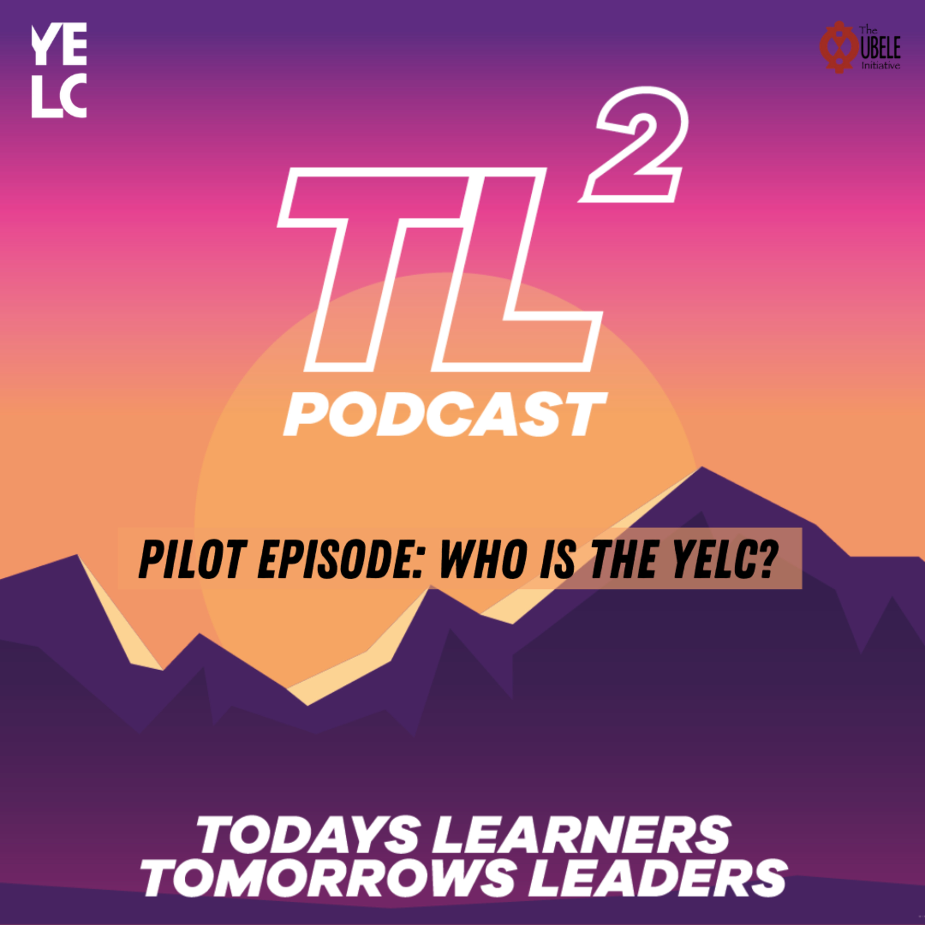 TL^2 - Todays Learners, Tomorrows Leaders