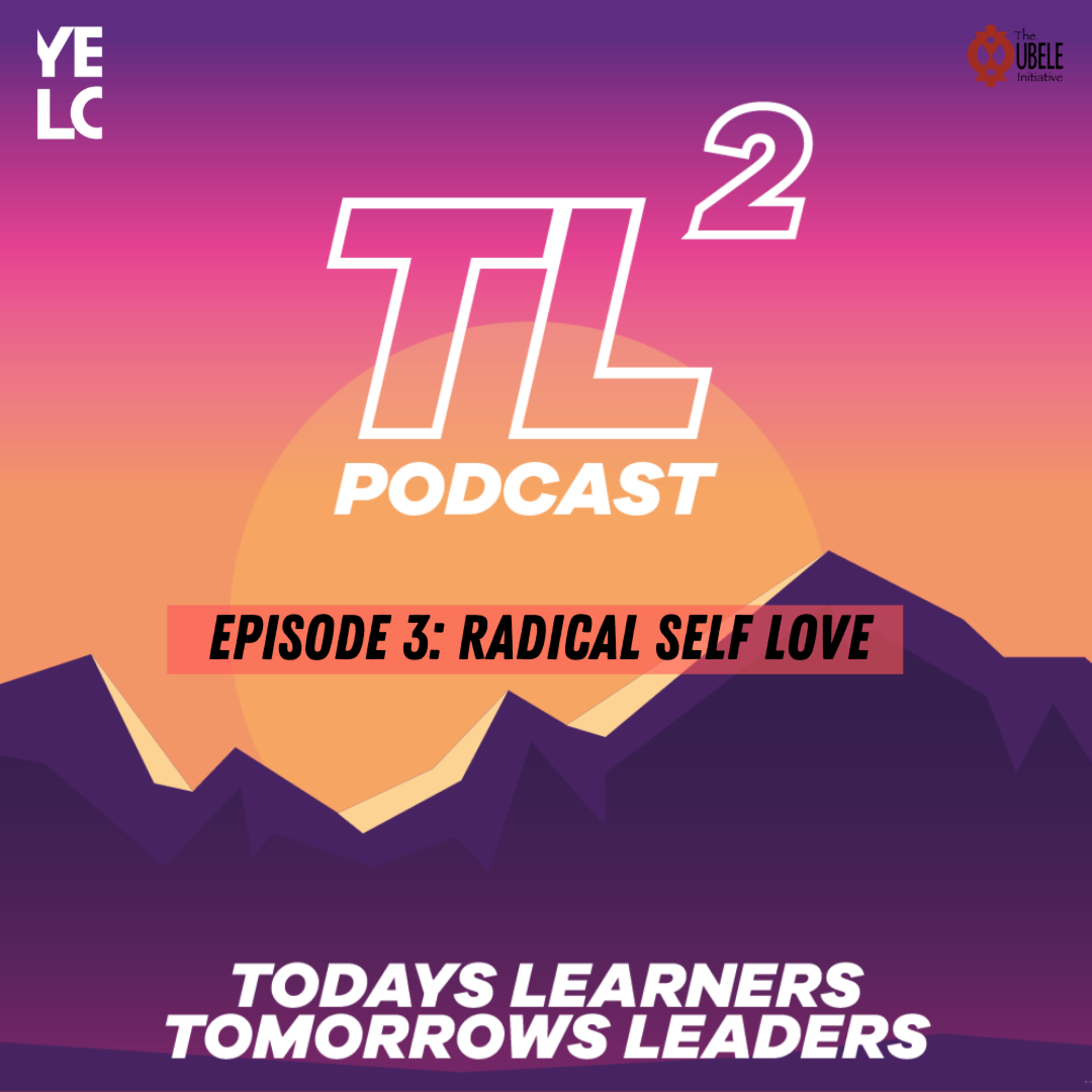 TL^2 - Todays Learners, Tomorrows Leaders