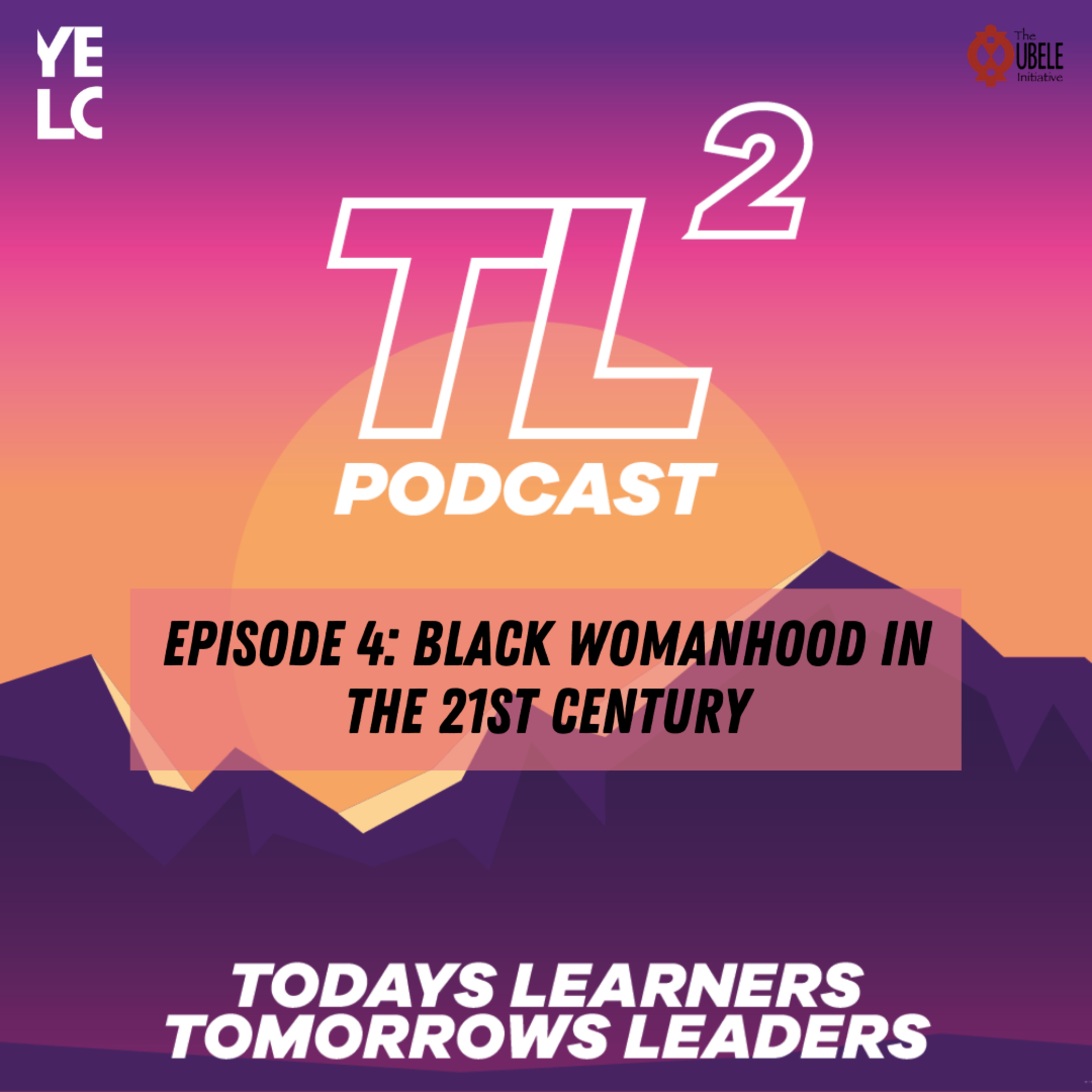 TL^2 - Todays Learners, Tomorrows Leaders