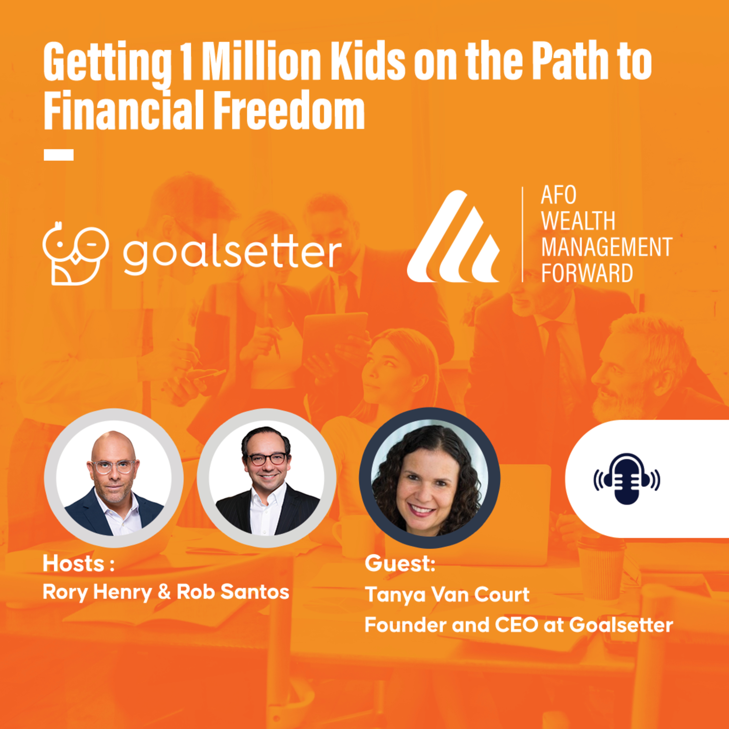 Goalsetter - Getting 1 Million Kids on the Path to Financial Freedom