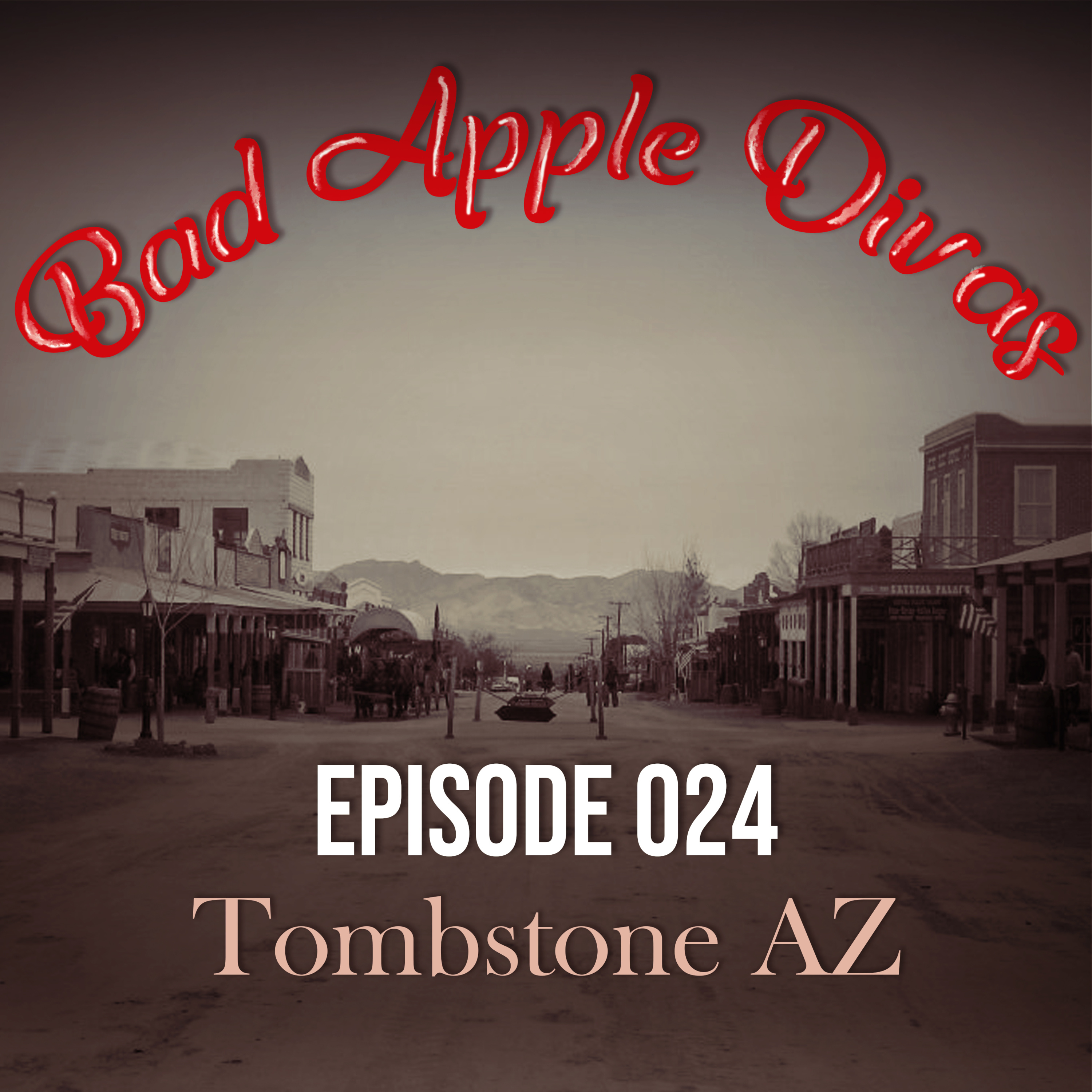024 - Tombstone, AZ episode artwork