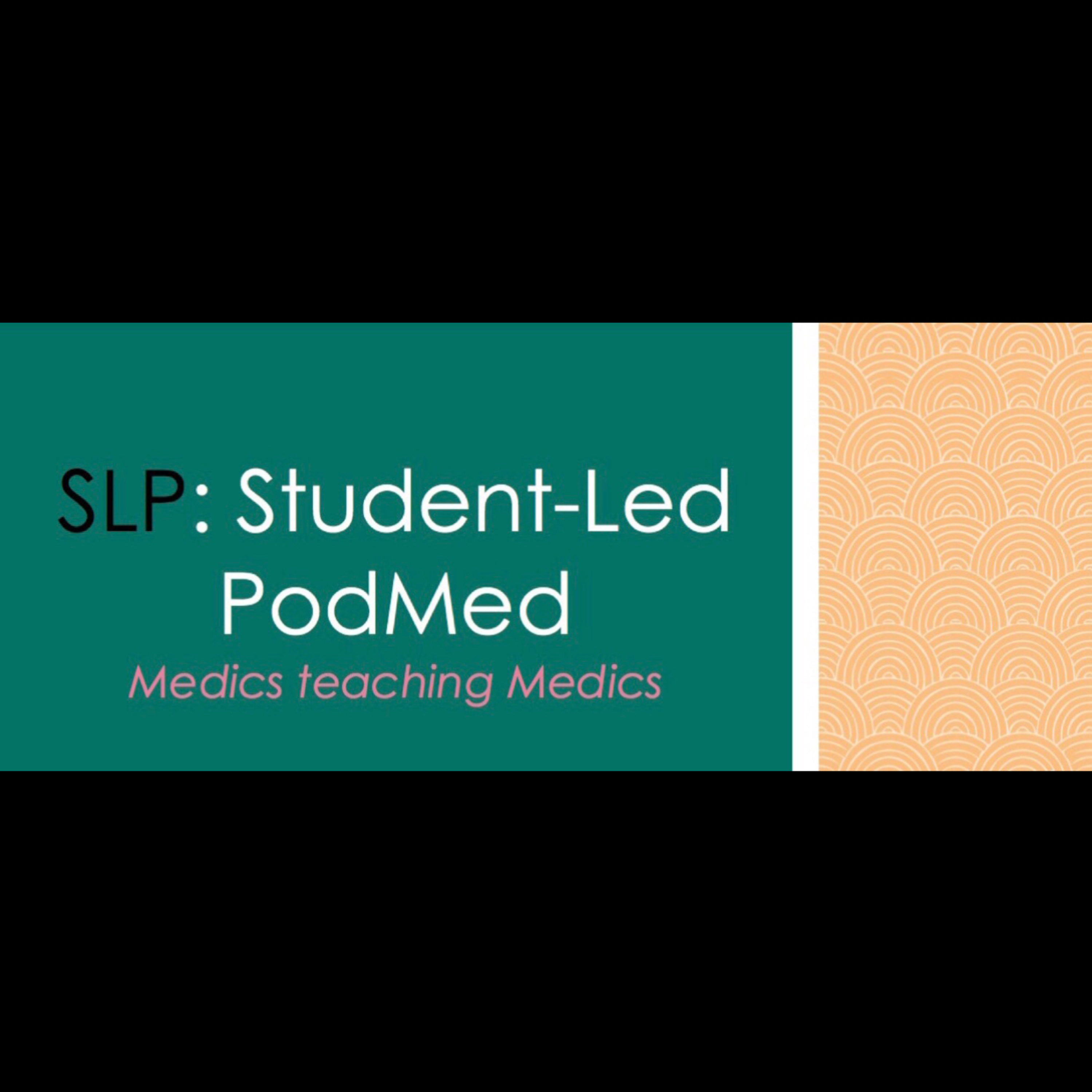 SLP: Student Led PodMed