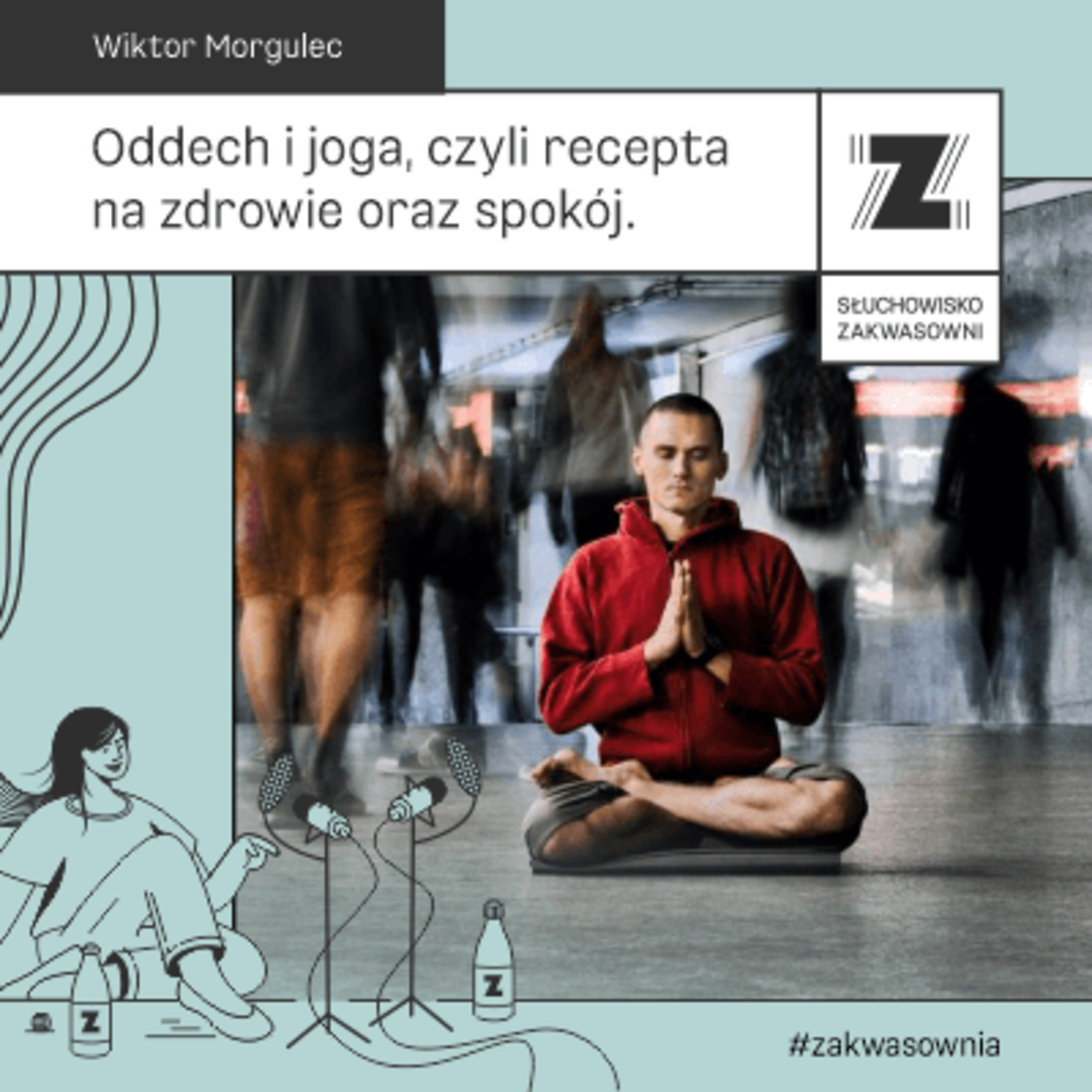 Zakwasownia Słuchowisko