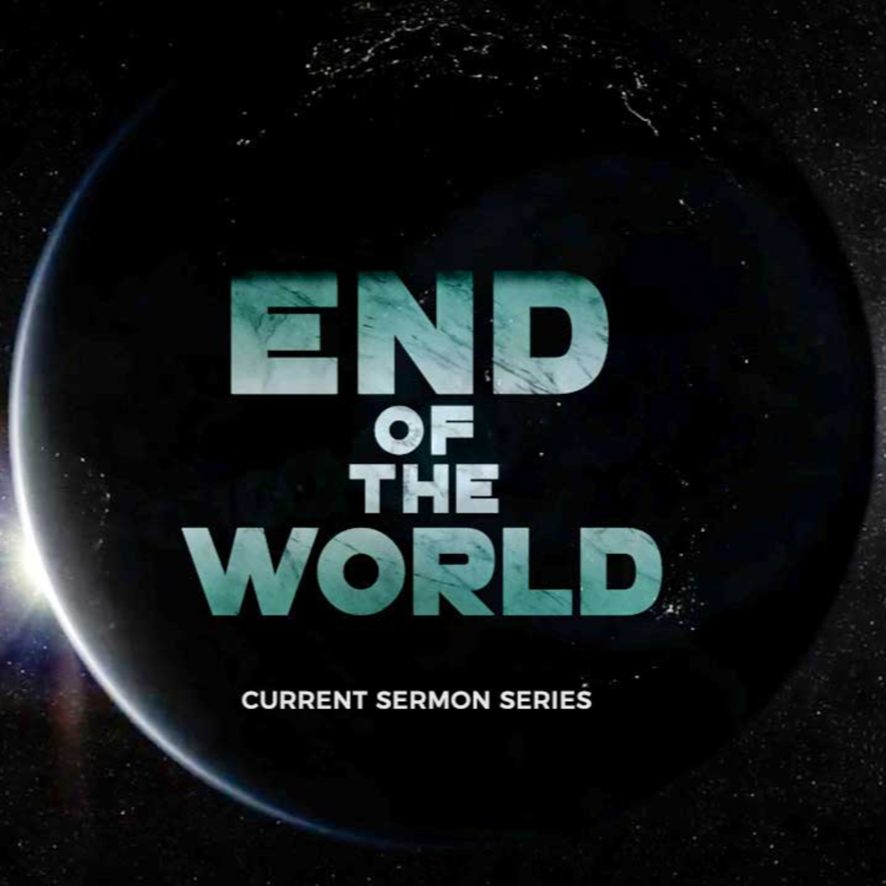 End Of The World, Part 1 "Is The End Near?" // Aaron Pennington, Lead Pastor episode artwork