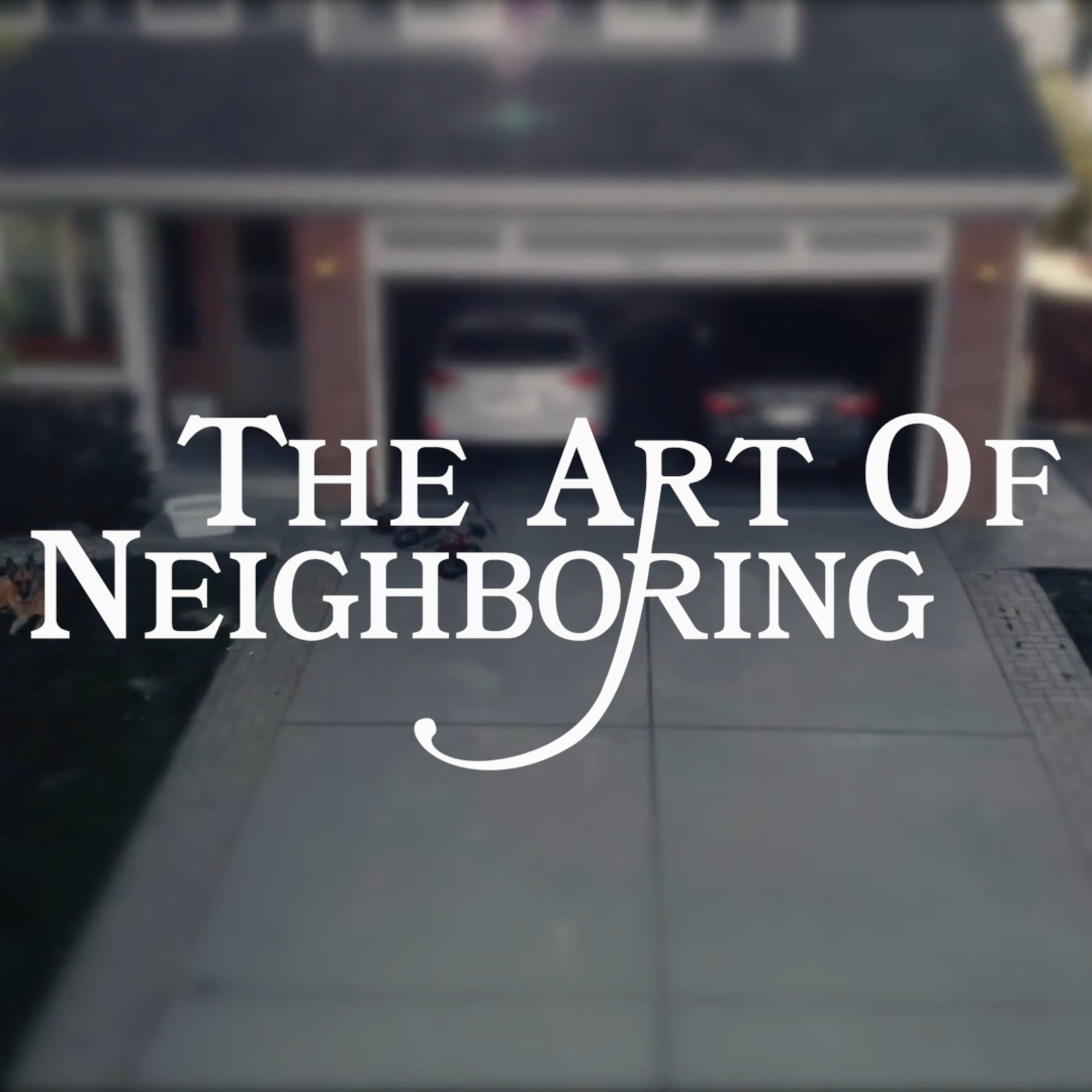 Strangers Into Neighbors | The Art of Neighboring | Josiah Weece - Student Pastor episode artwork