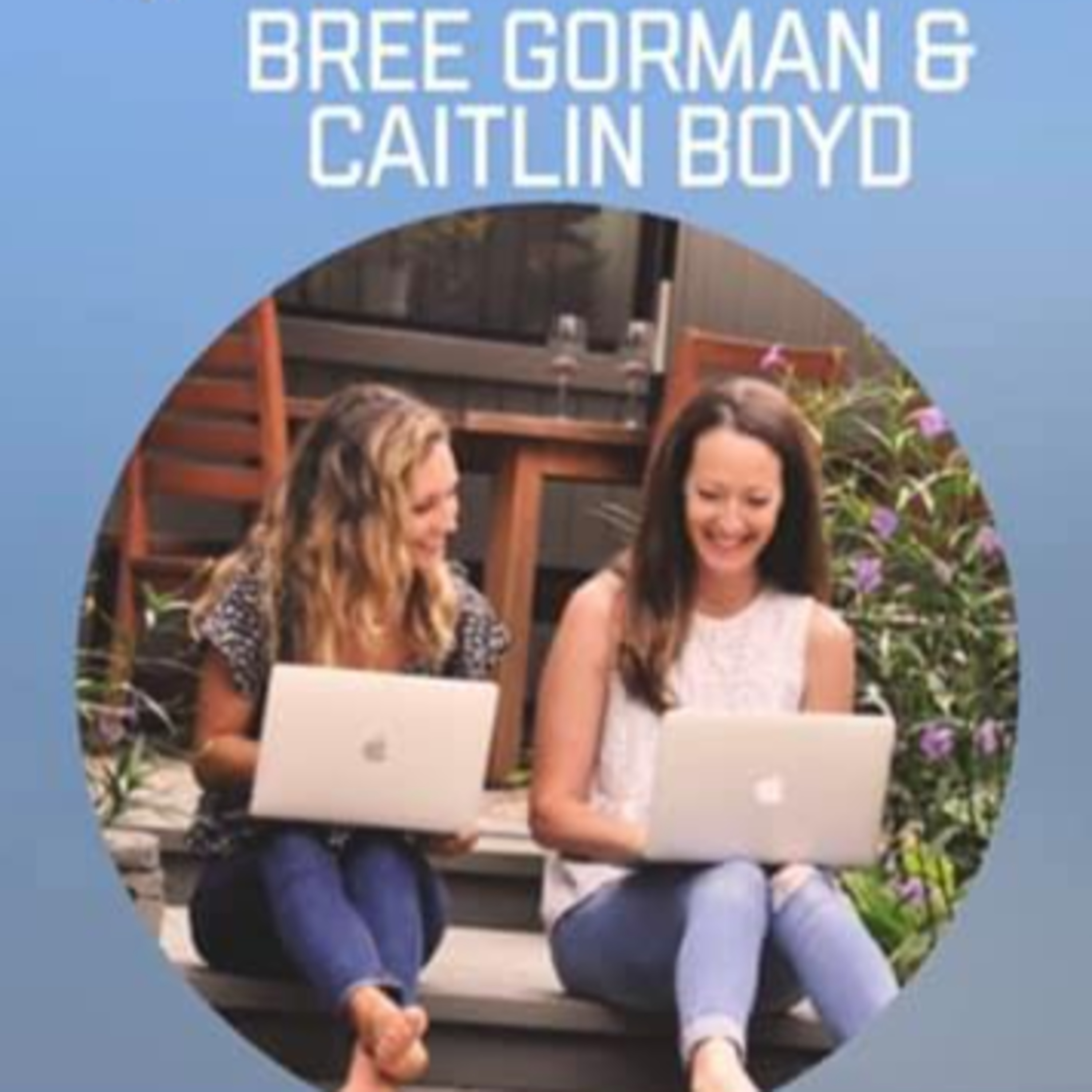 Caitlin Johanna Boyd & Bree Gorman - Founders of Virtual Health Coaches, LLC  episode artwork