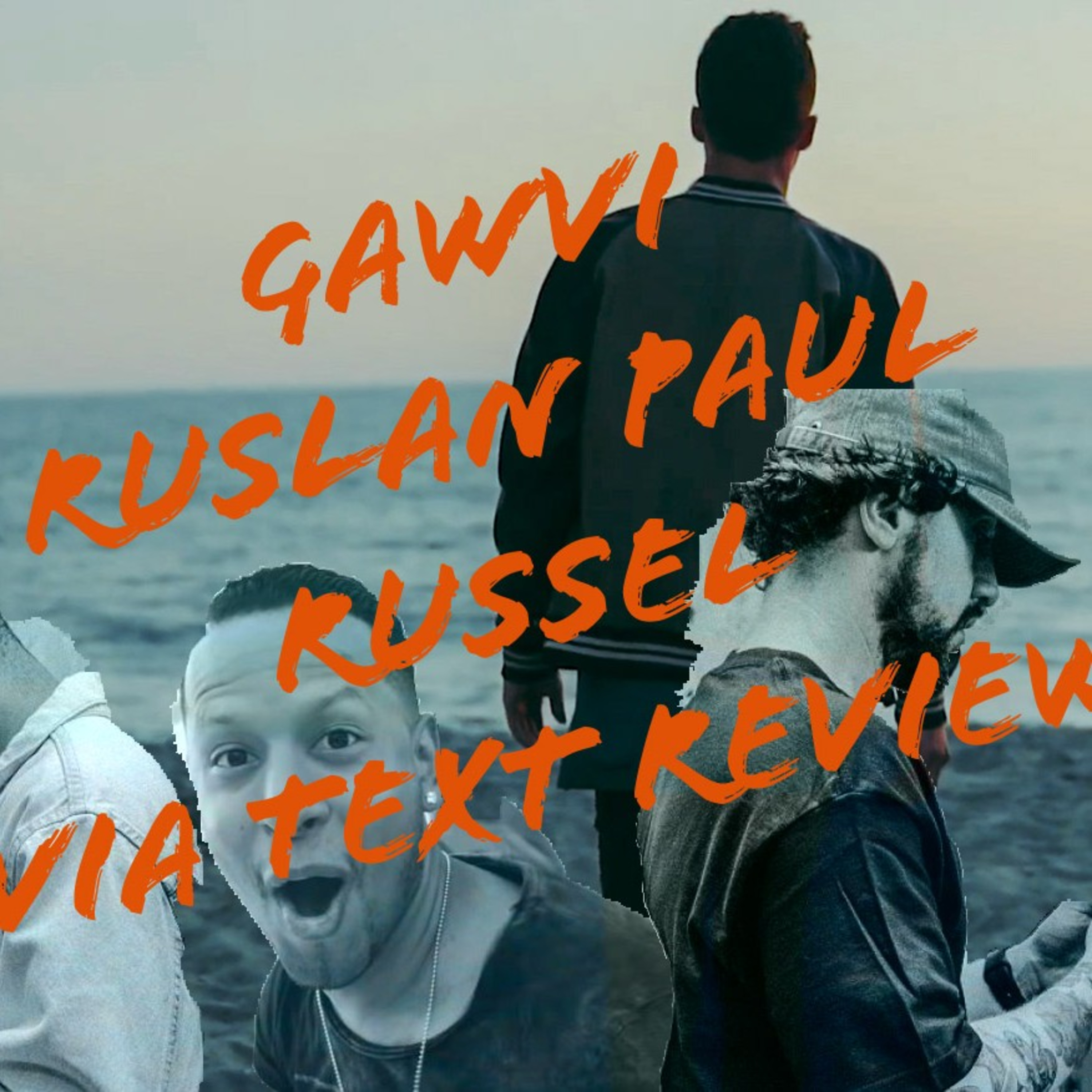 datshweet: Russel, ruslan, gawvi