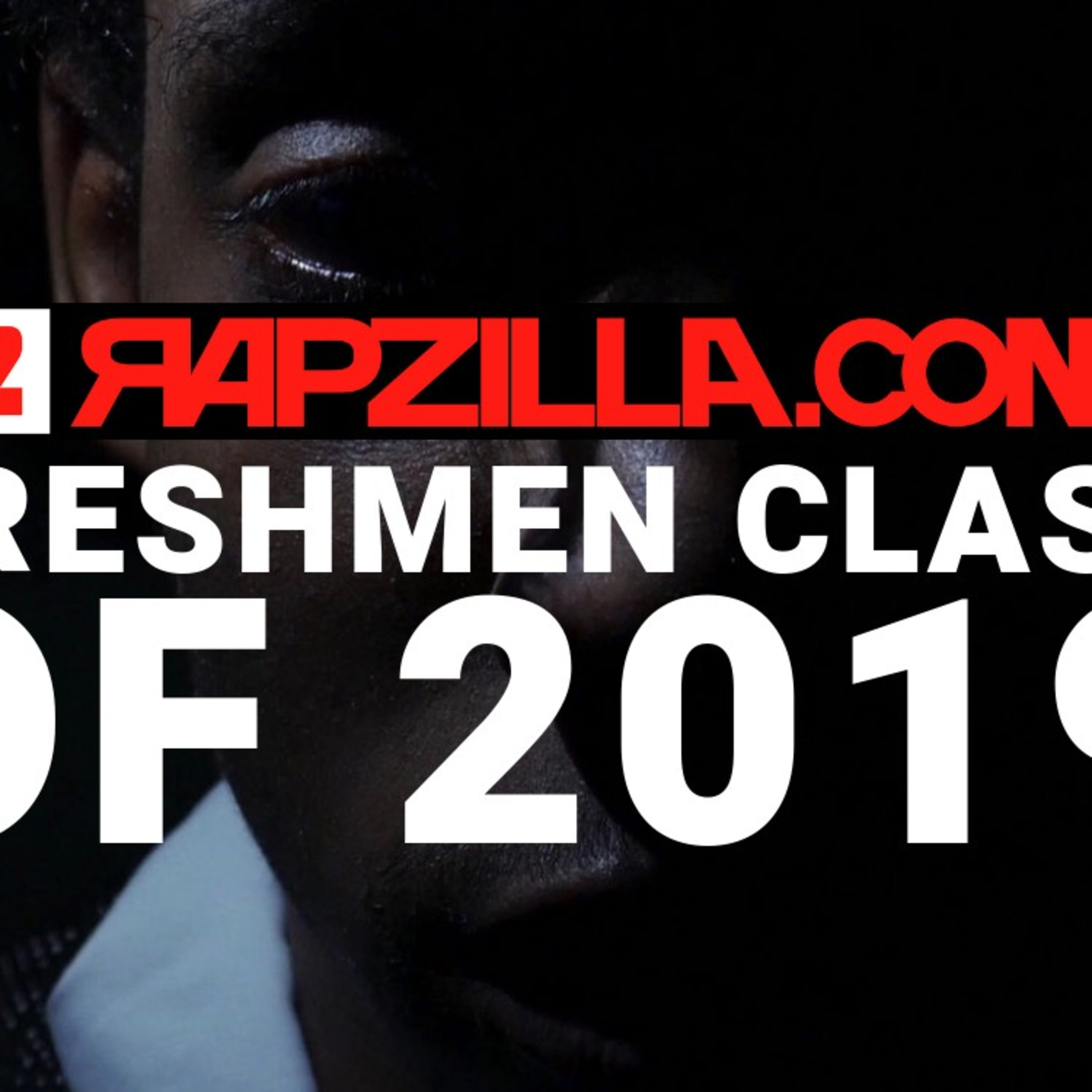 Rapzilla 2019 freshman list