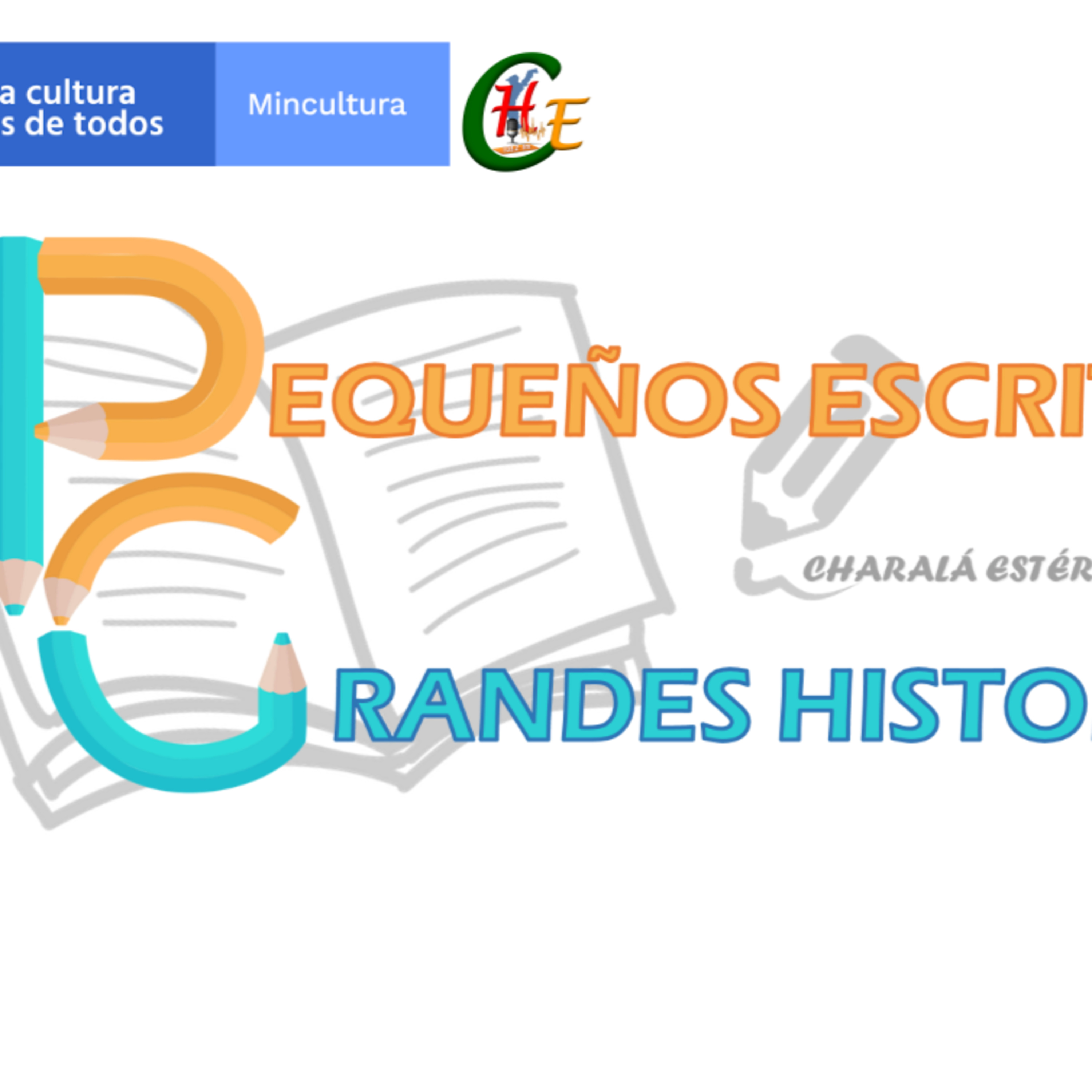 Pequeños Escritores, Grandes Historias