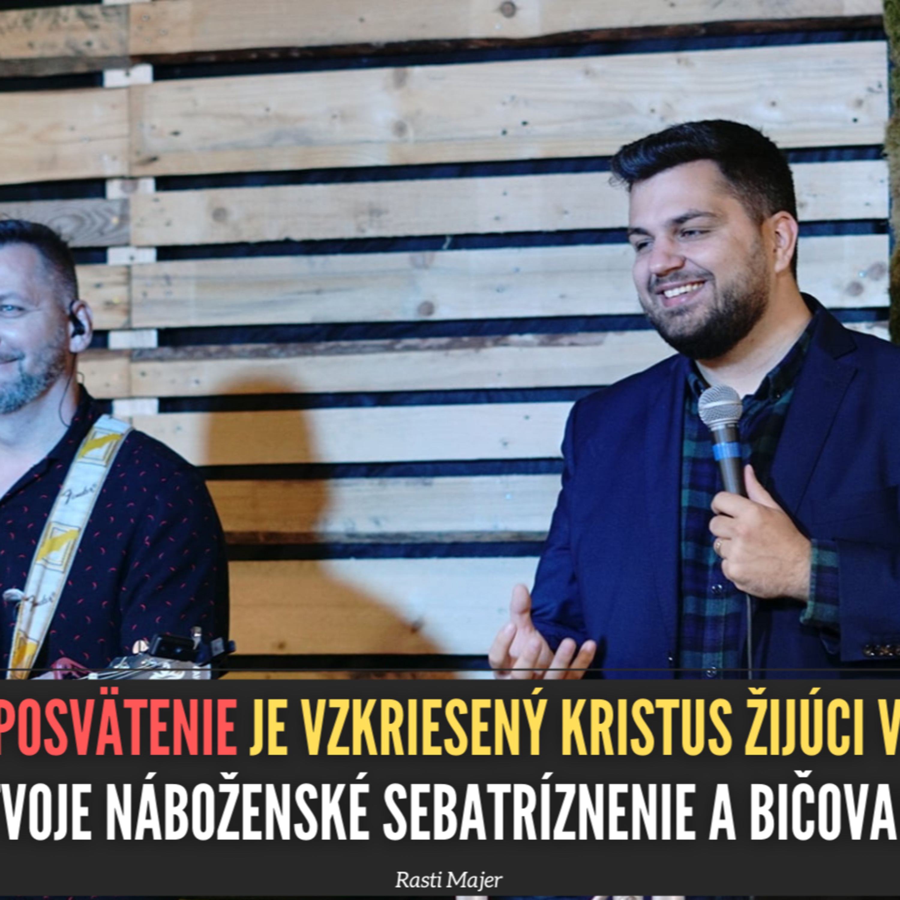 Kresťan ako Boží triumfálny zázrak na zemi - Svätosť je sloboda 1. - Rasti Majer episode artwork