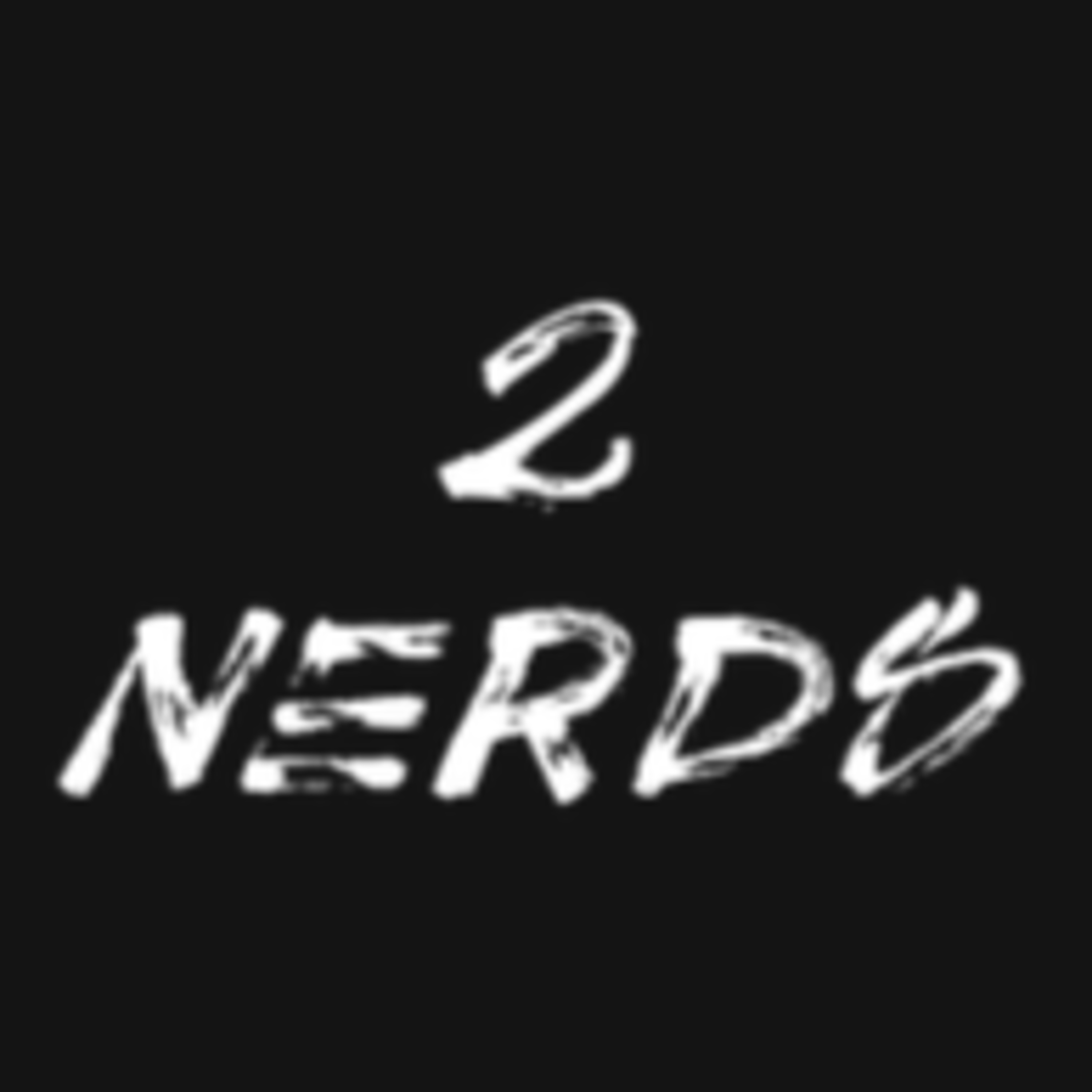 2 Nerds Episode 0: The Intro