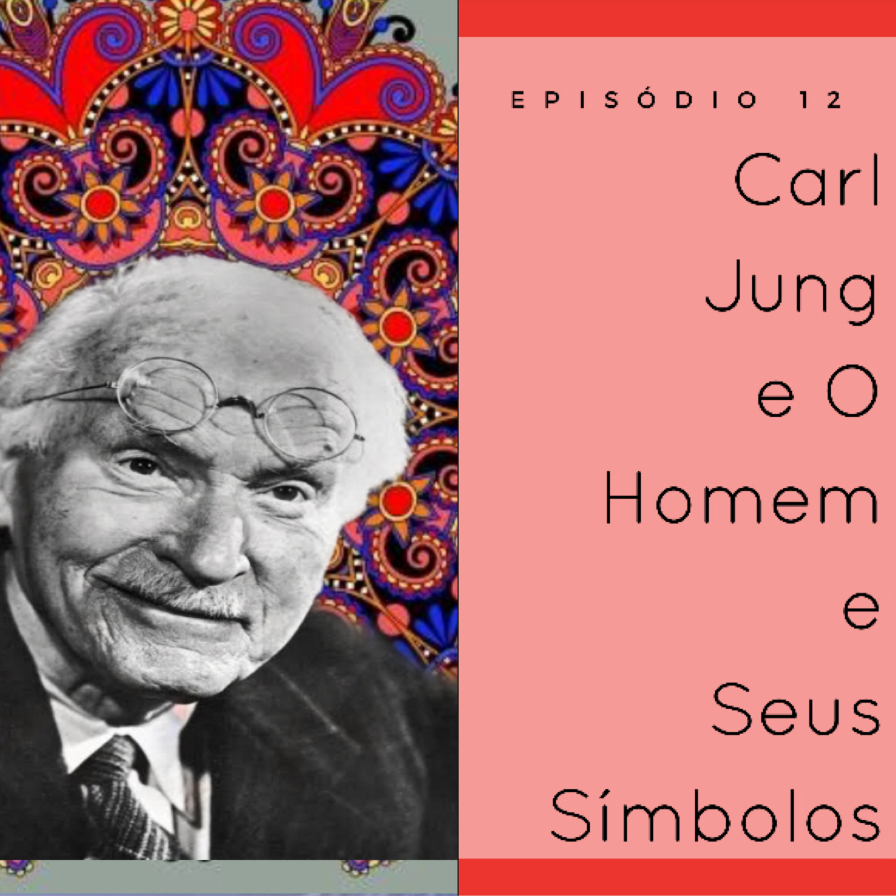 Carl Jung e O Homem E Seus Símbolos