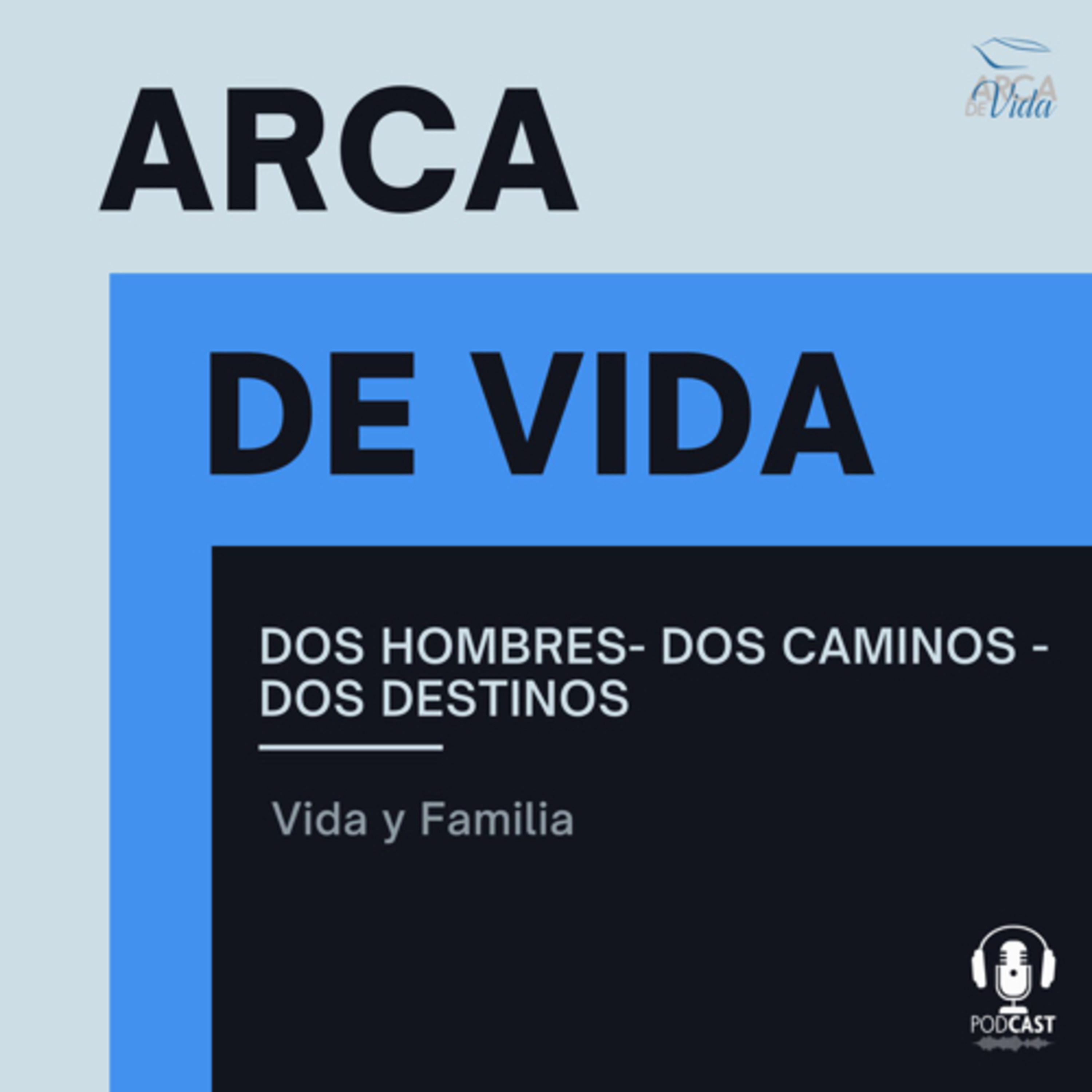 Dos Hombres - Dos Caminos - Dos Destinos episode artwork