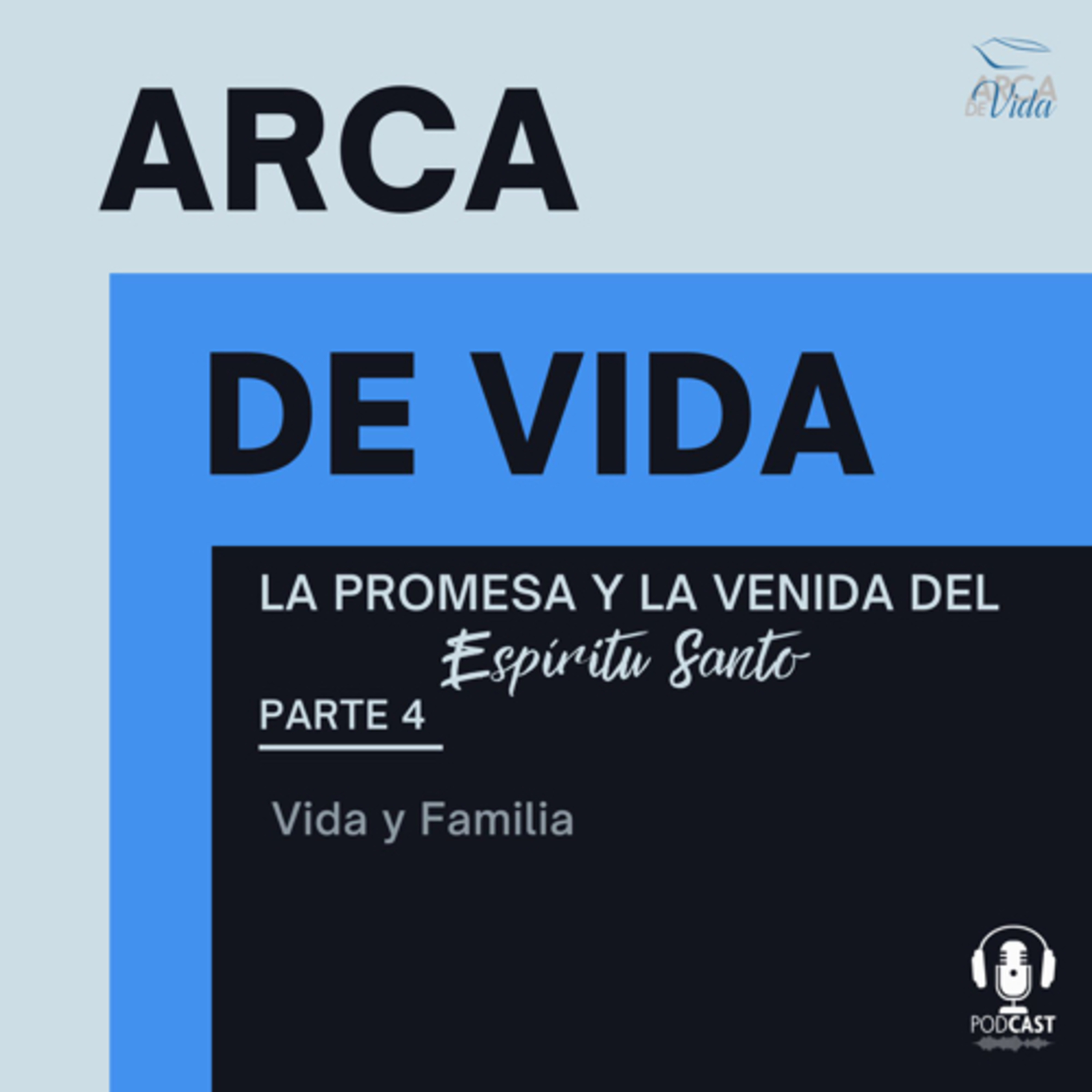La Promesa y La Venida del Espíritu Santo - Parte 4 episode artwork