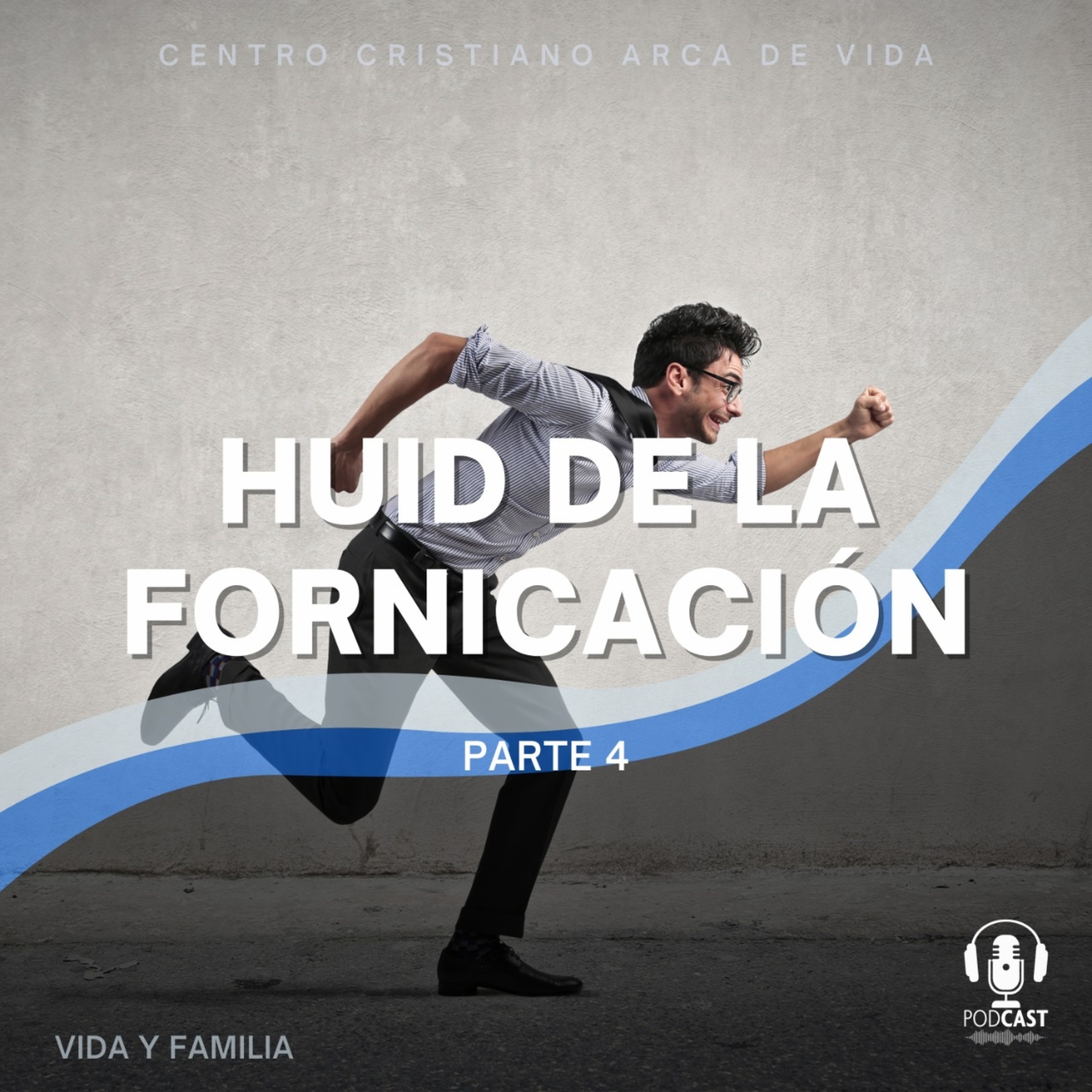 Huíd De La Fornicación - Parte 4 episode artwork